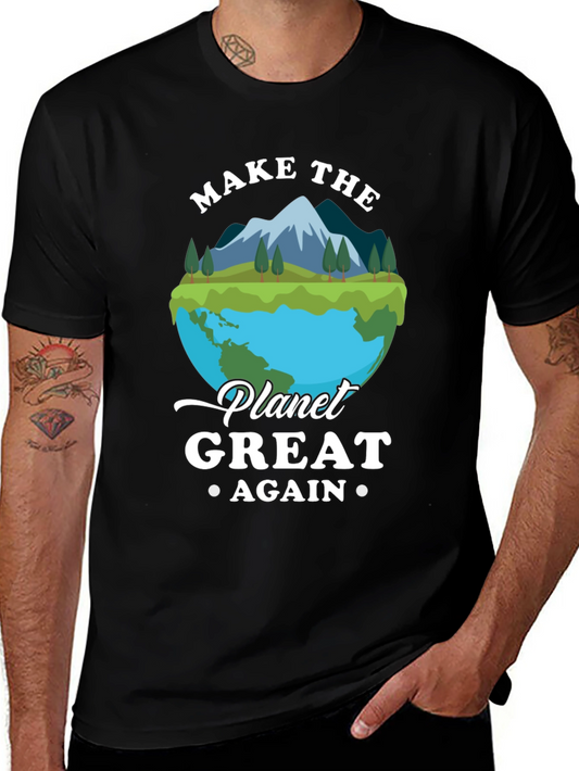 Make the Planet Great Again Graphic T-Shirt
