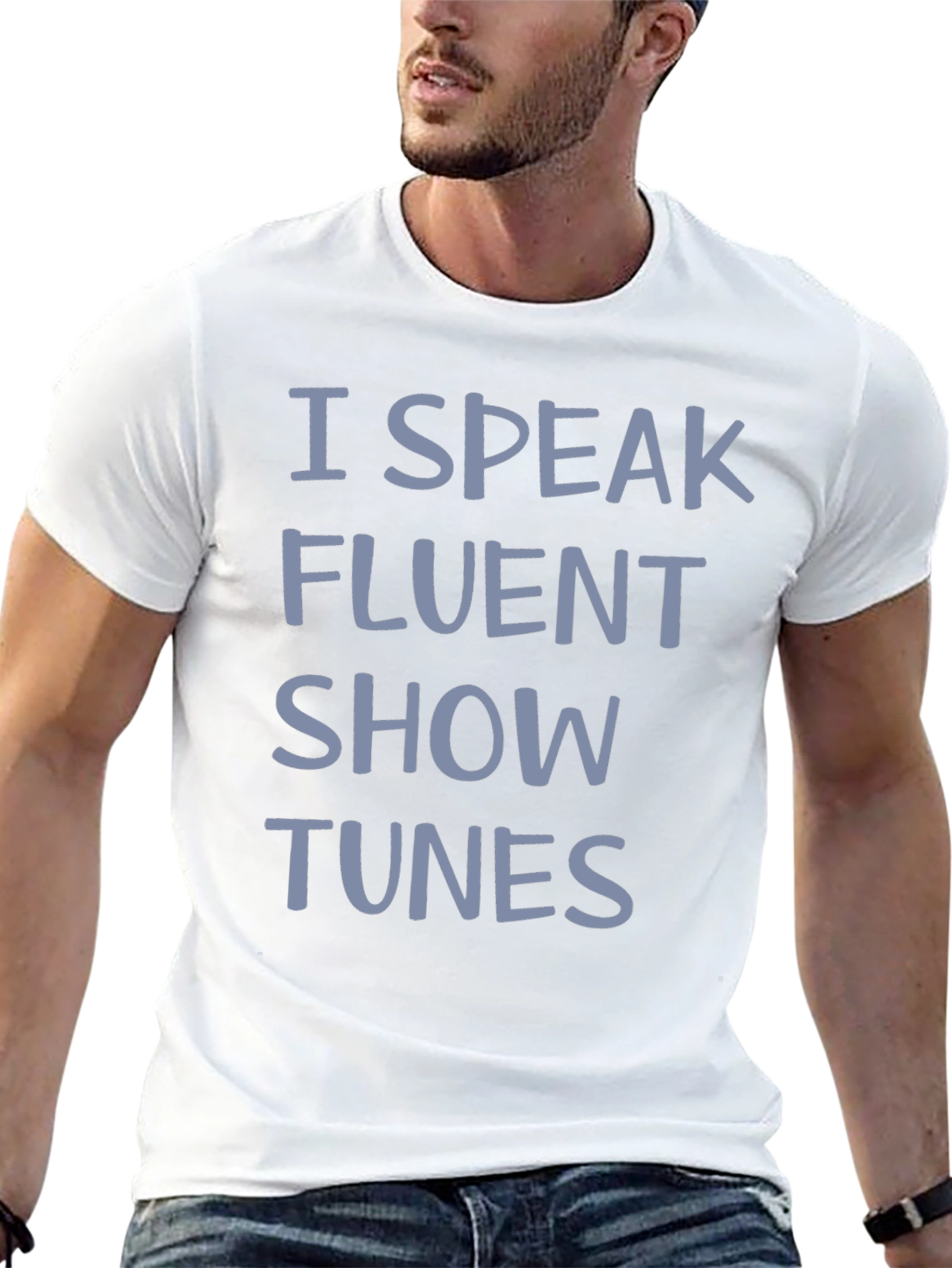I Speak Fluent Show Tunes Graphic Tee
