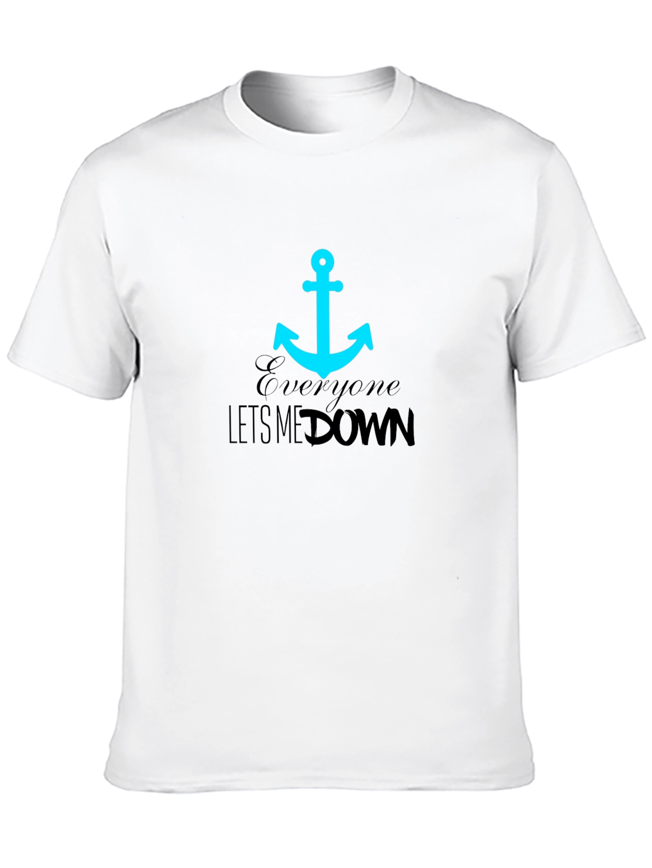 Anchor Graphic Tee - Everyone Lets Me Down