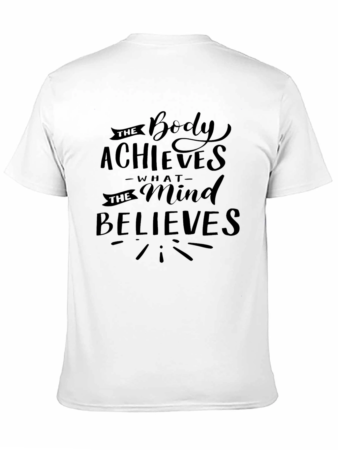 The Body Achieves T-Shirt - Motivational Fitness Tee