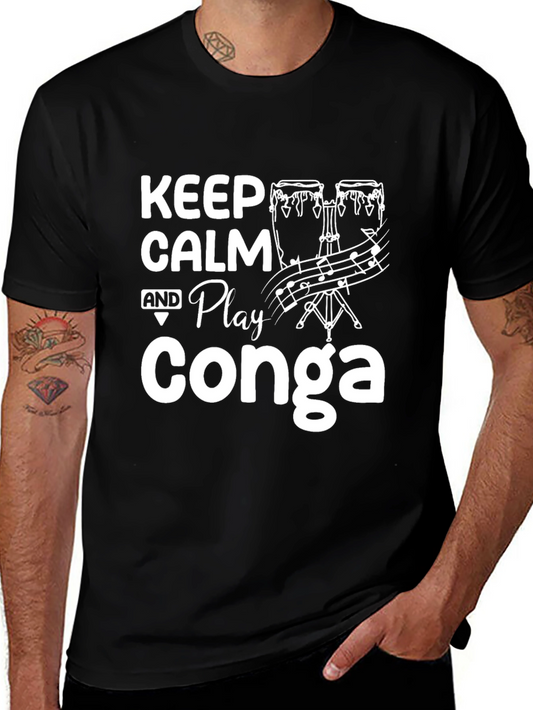 Keep Calm and Play Conga Graphic T-Shirt