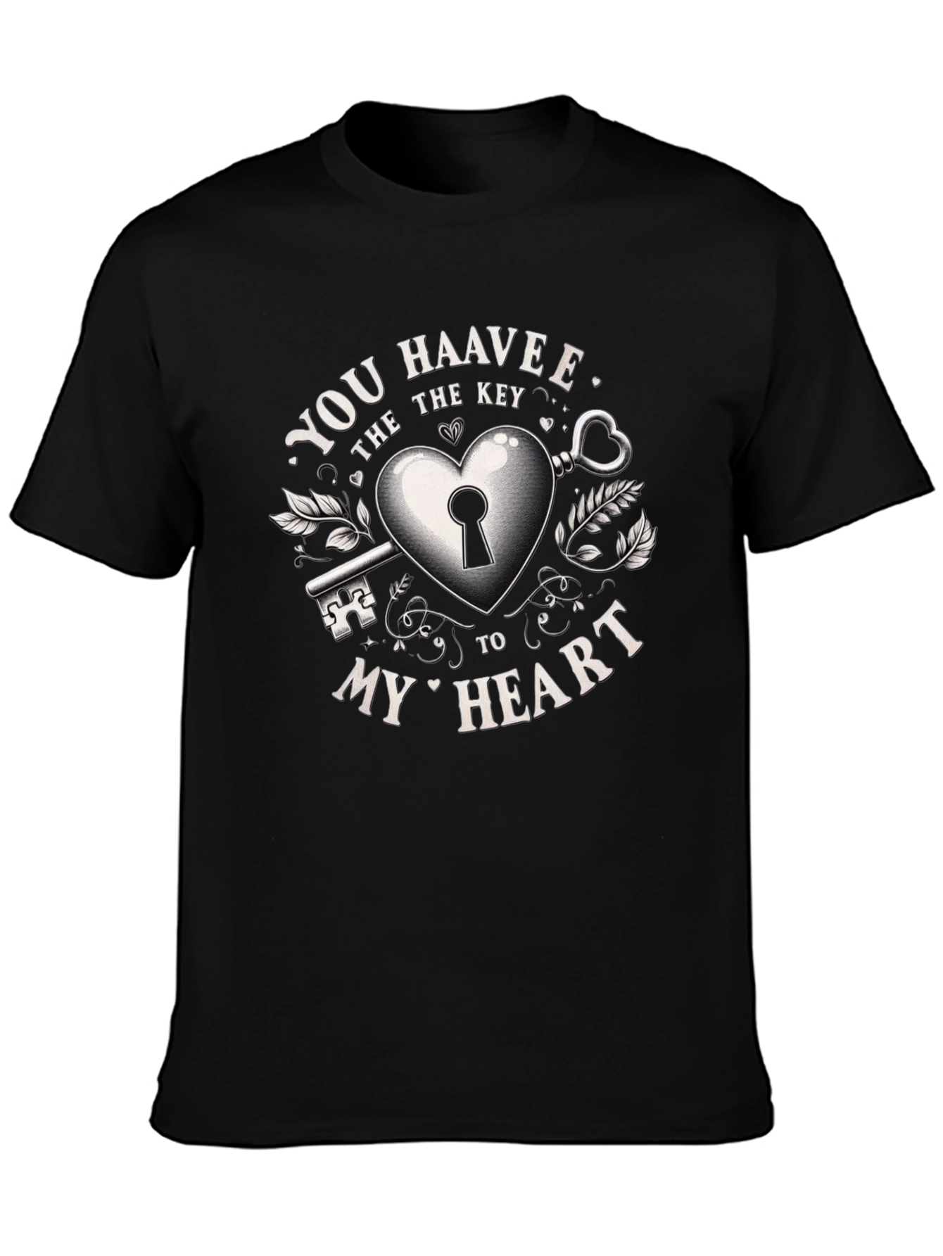 You Haavee the Key to My Heart Graphic Tee