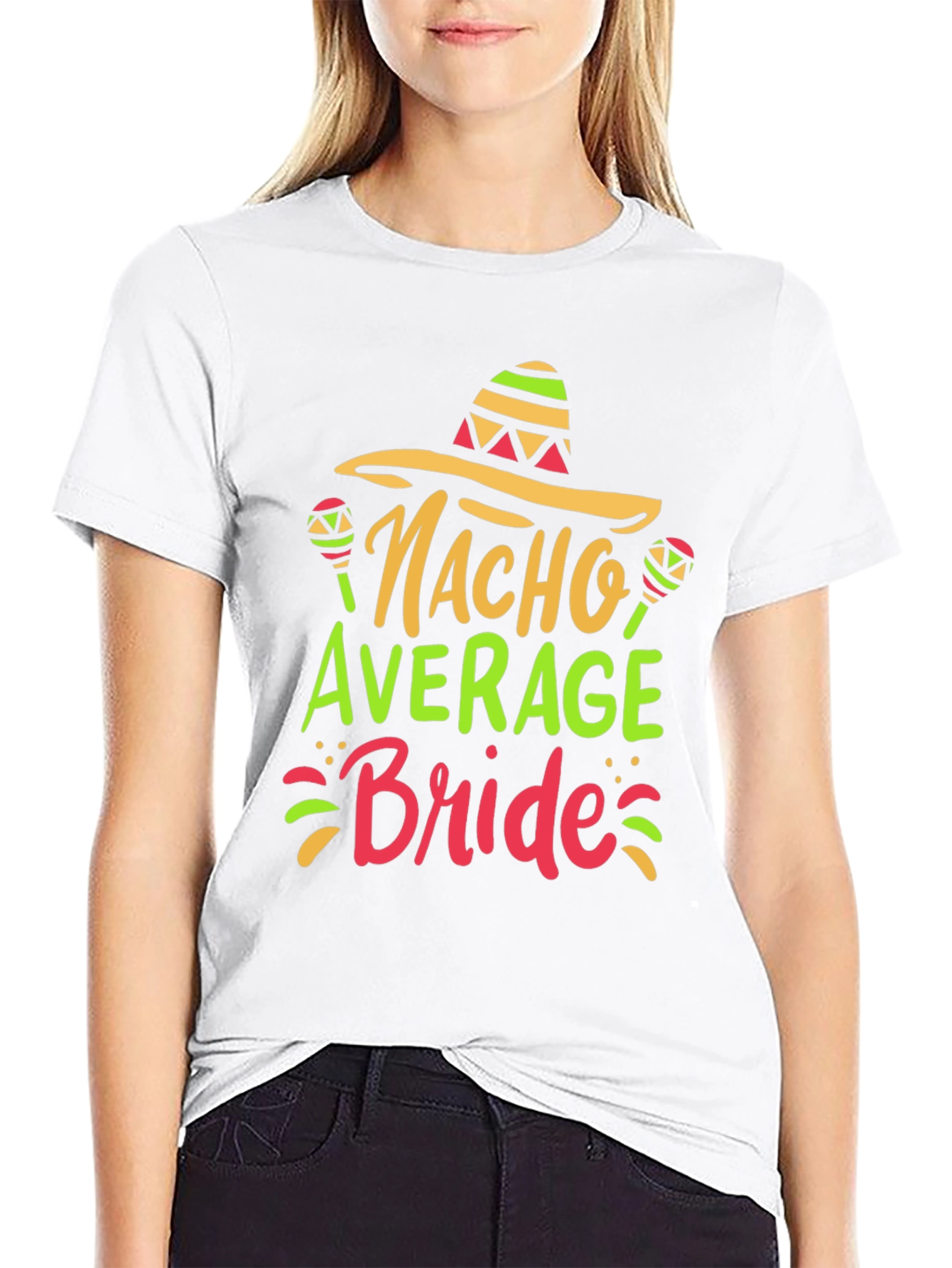 Nacho Average Bride T-Shirt - Bachelorette Party Tee