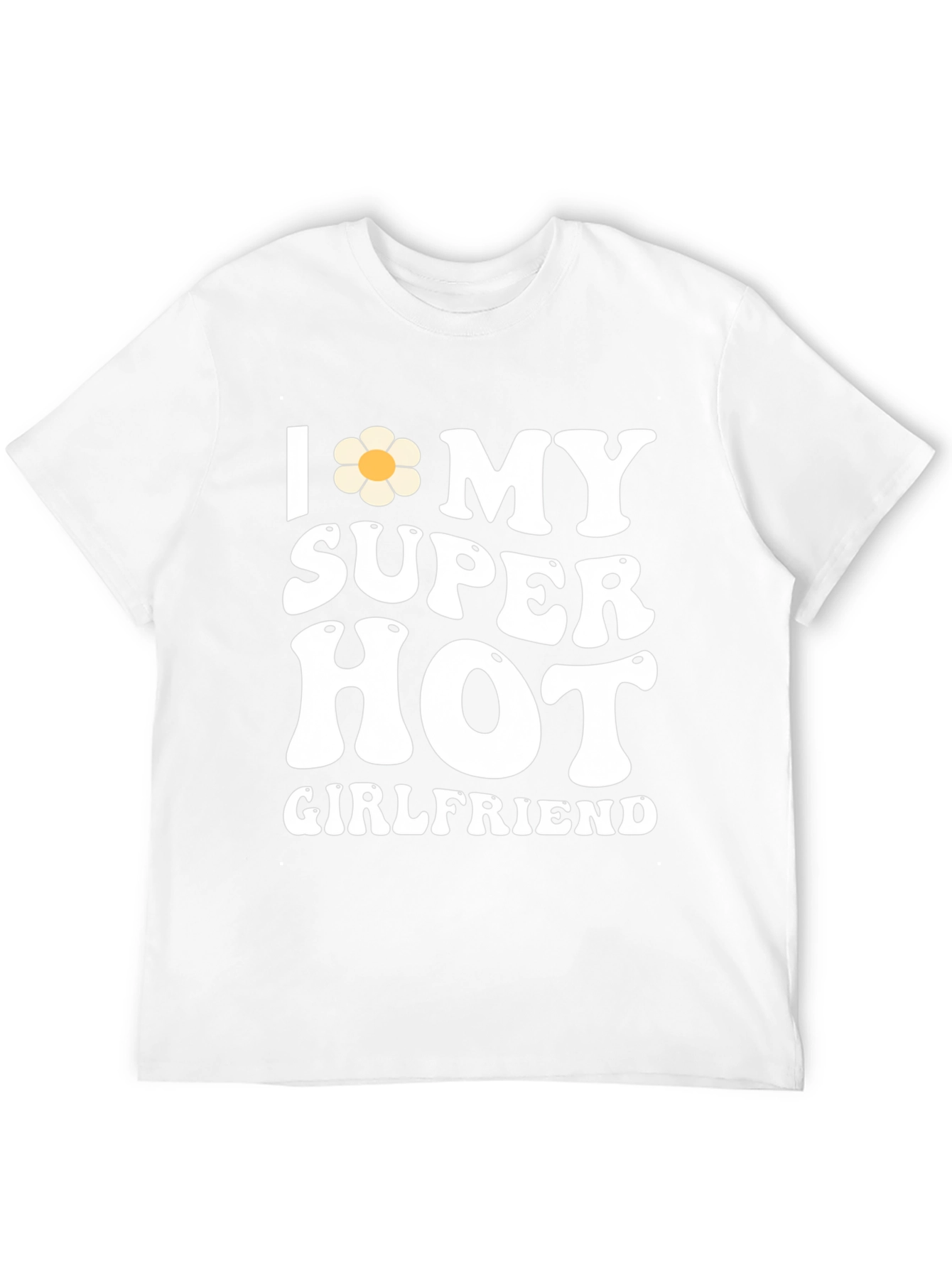 I Heart My Super Hot Girlfriend T-Shirt