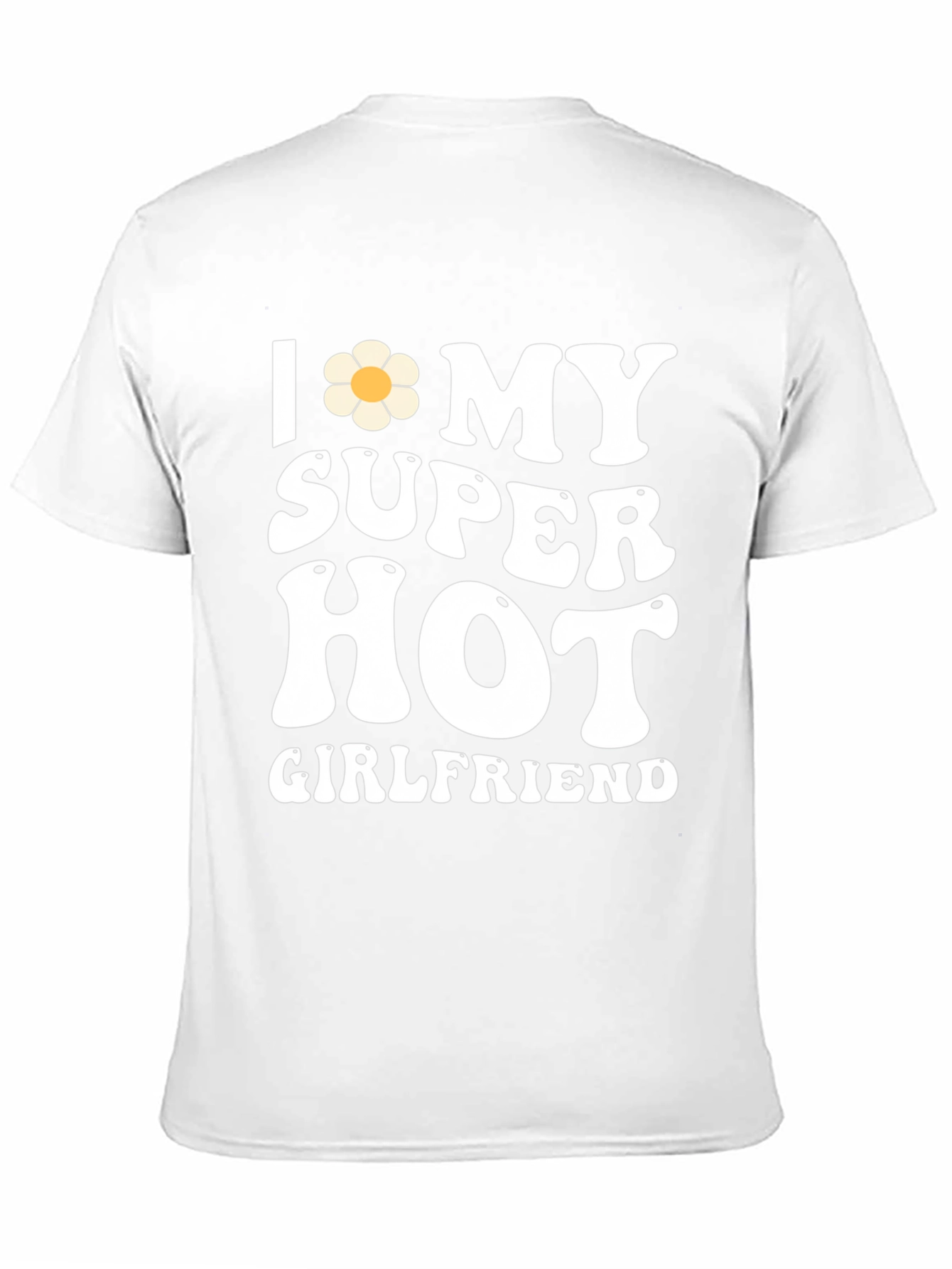 I Heart My Super Hot Girlfriend T-Shirt