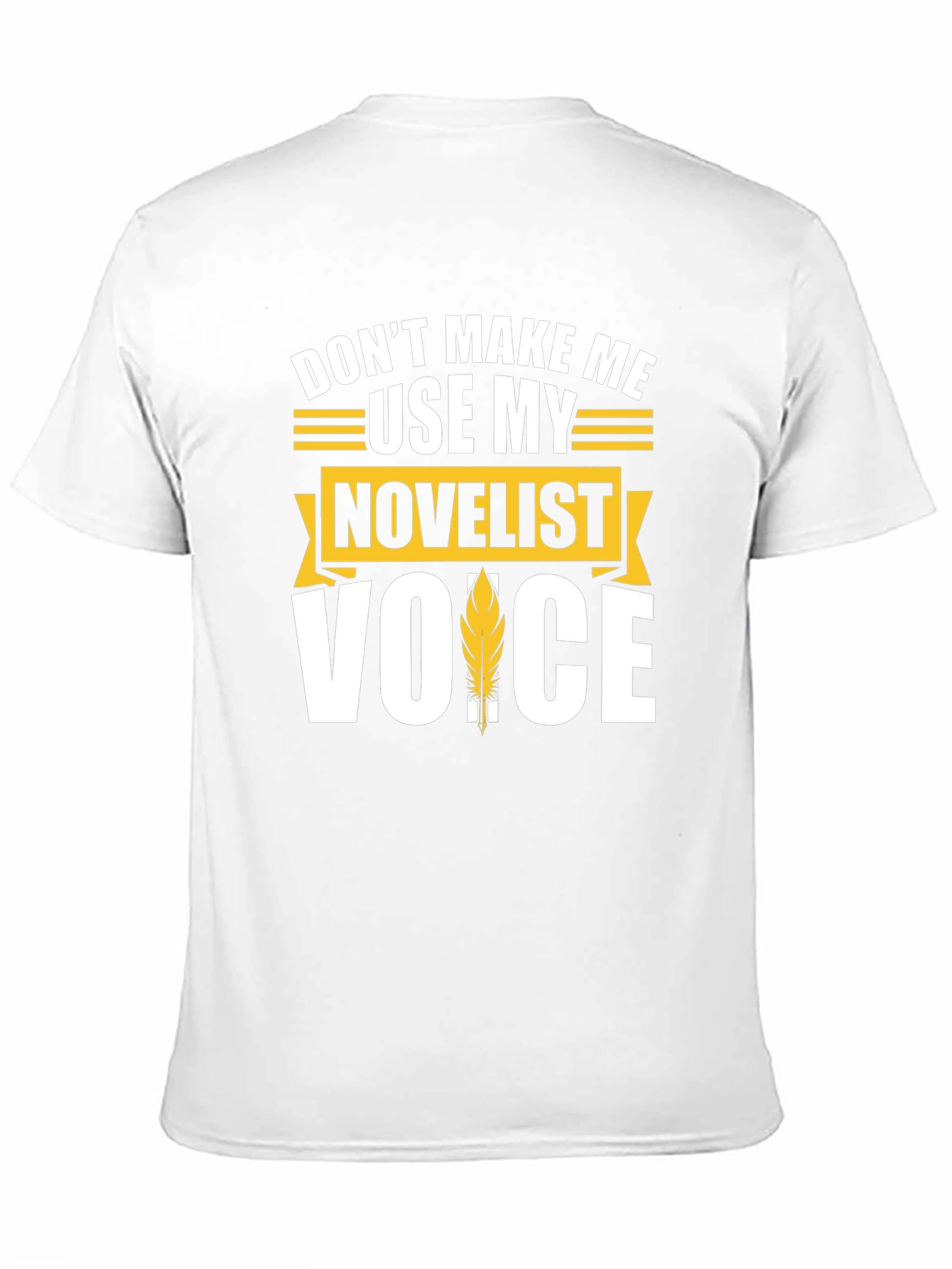 Novelist Voice T-Shirt - Funny Writer Gift