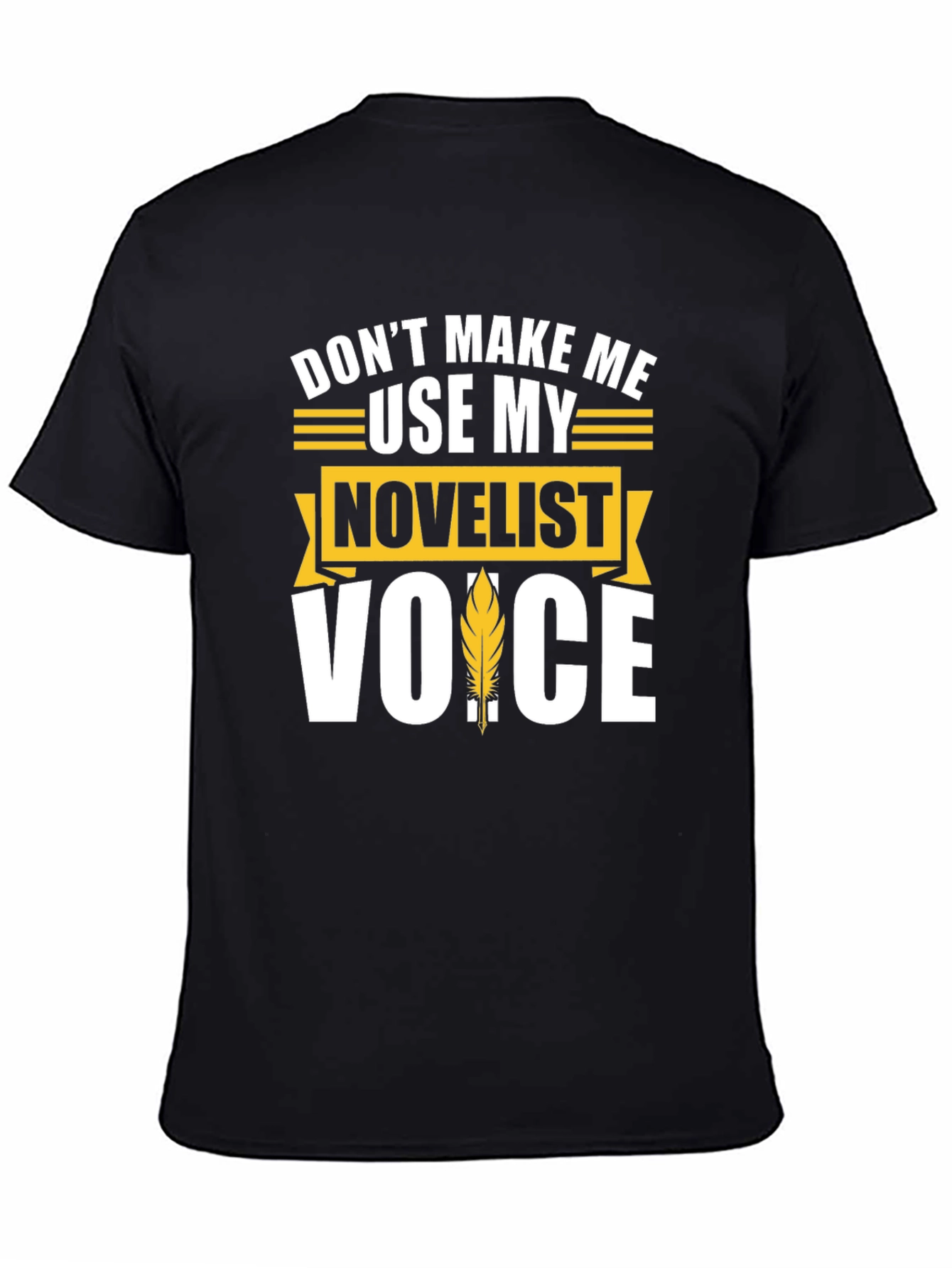 Novelist Voice T-Shirt - Funny Writer Gift