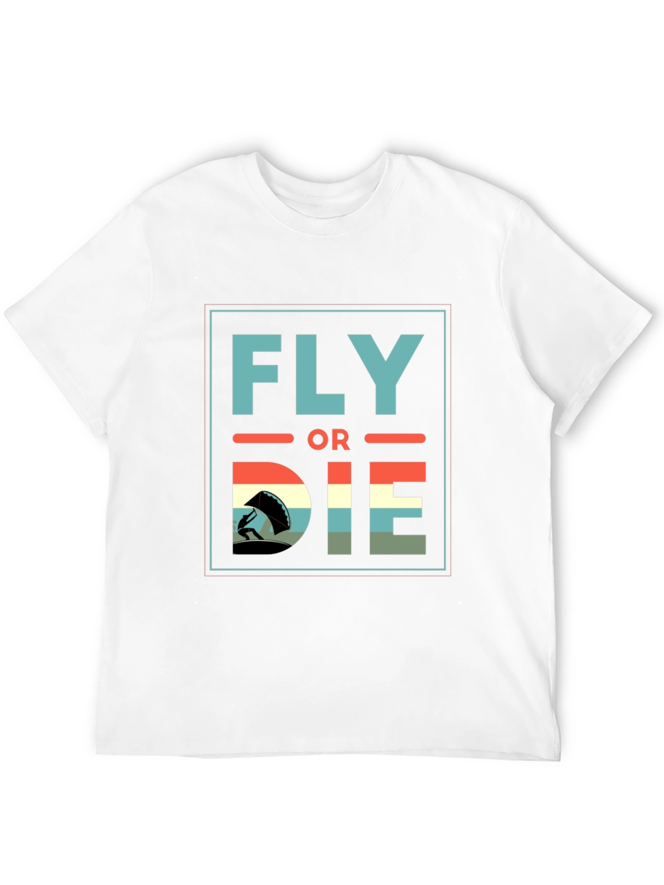 Fly or Die T-Shirt - Adventure Seeker Tee