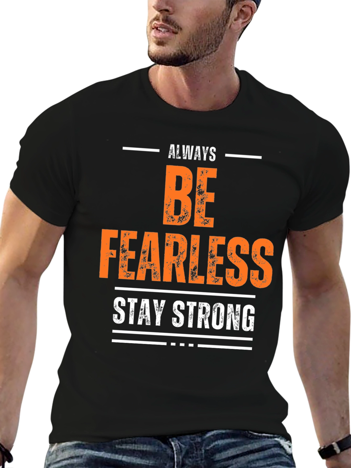 Always Be Fearless Graphic T-Shirt