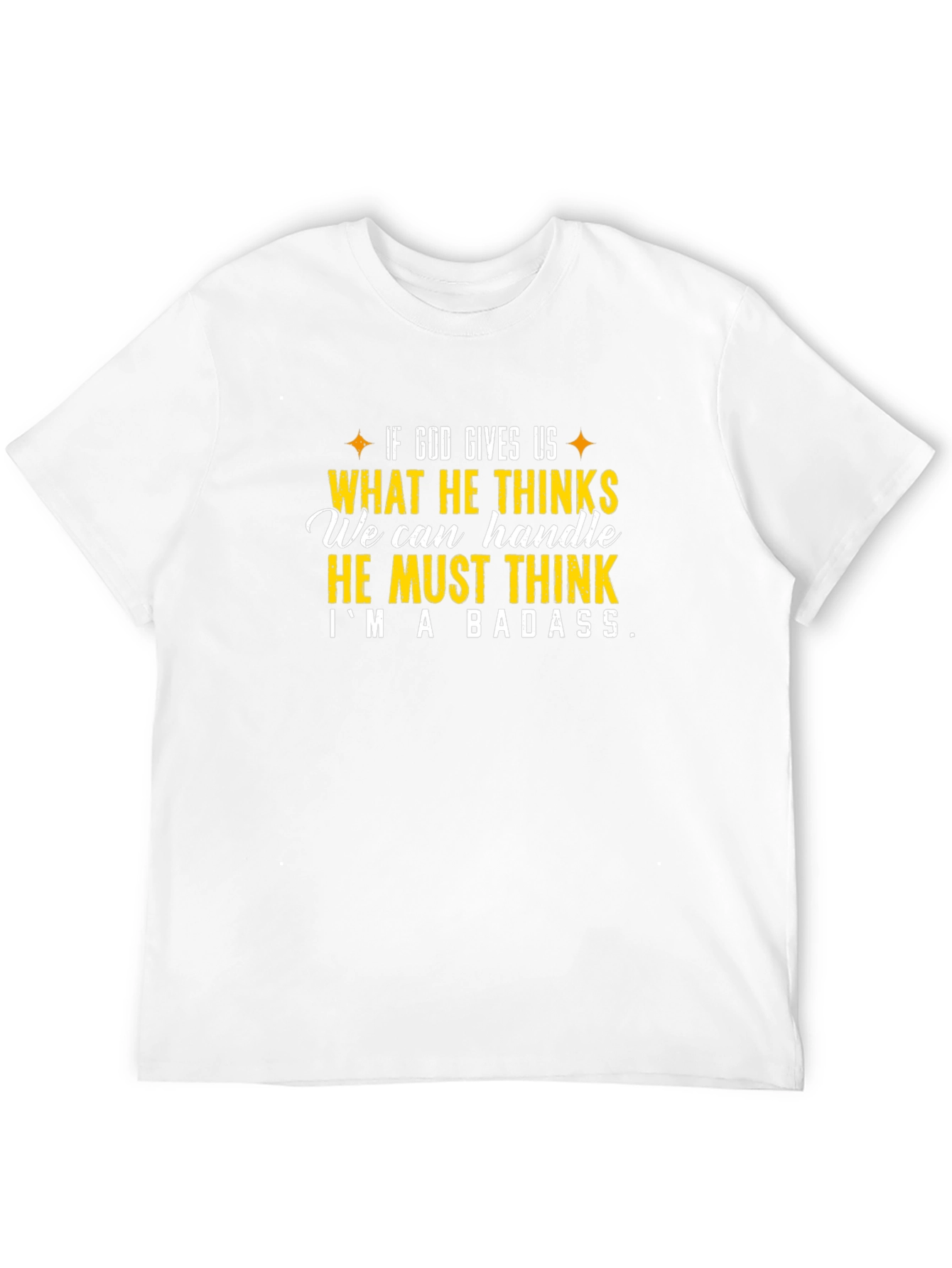 Im A Badass T-Shirt