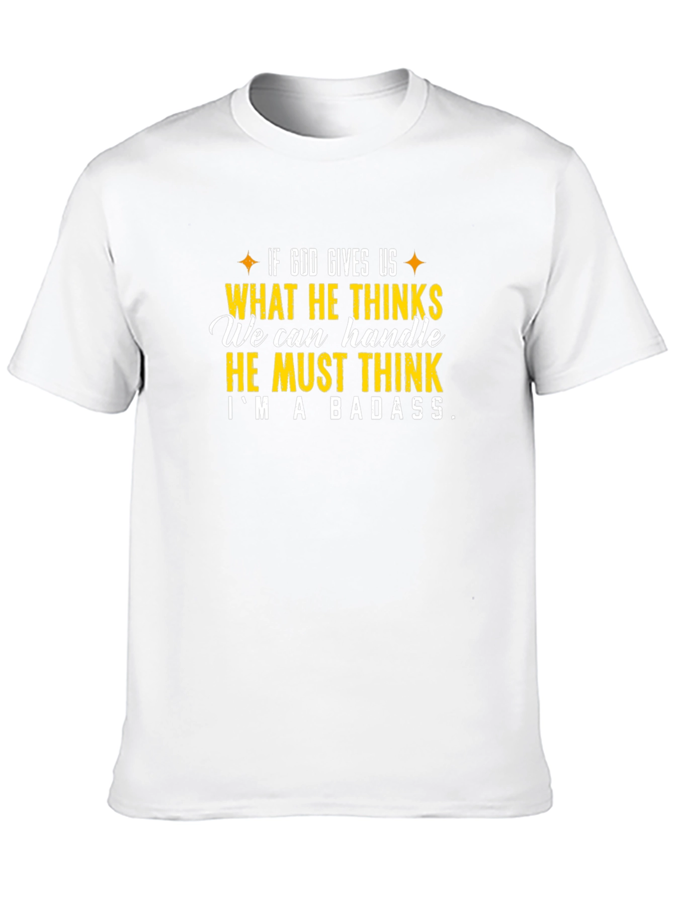 Im A Badass T-Shirt