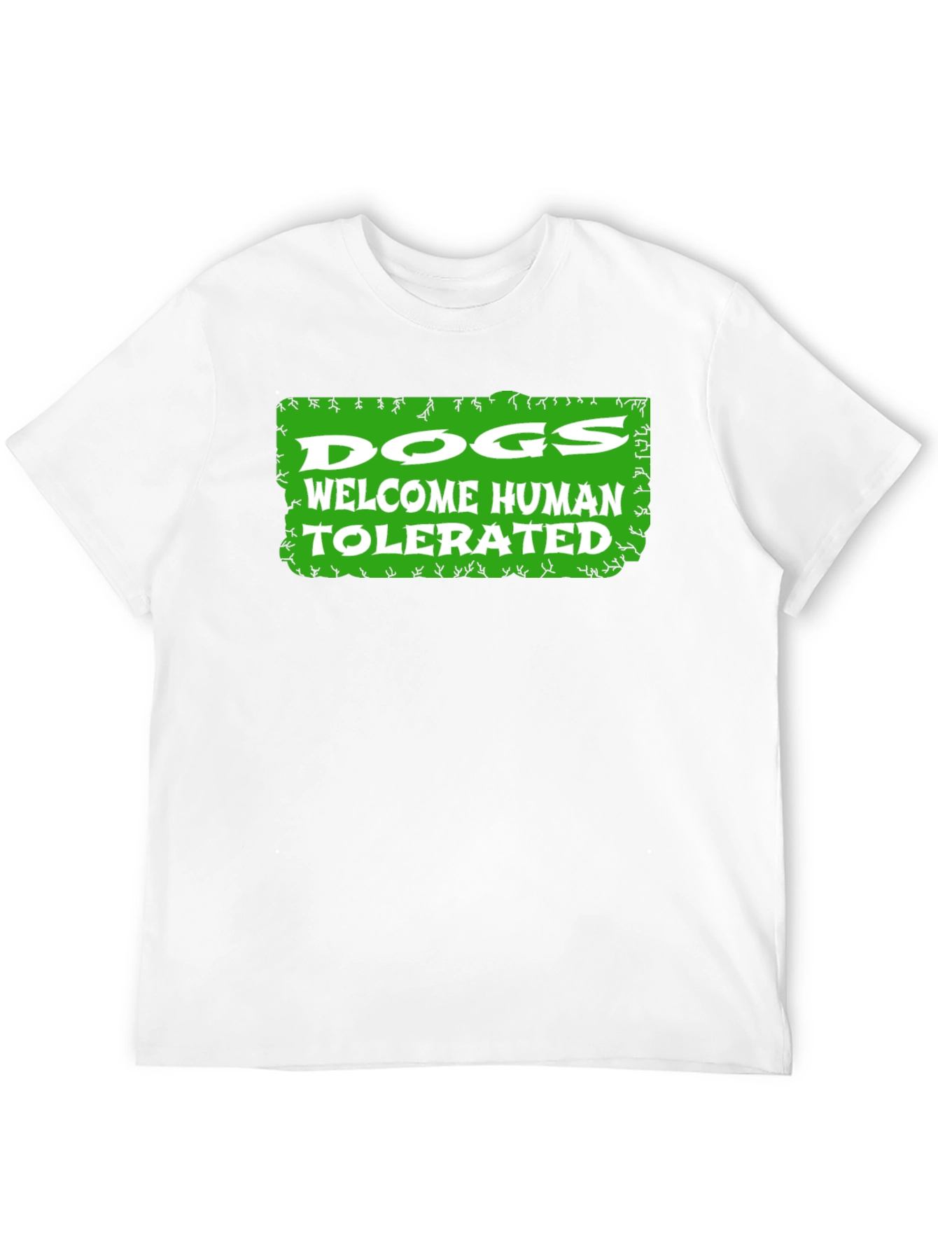 Dogs Welcome Humans Tolerated Graphic T-Shirt