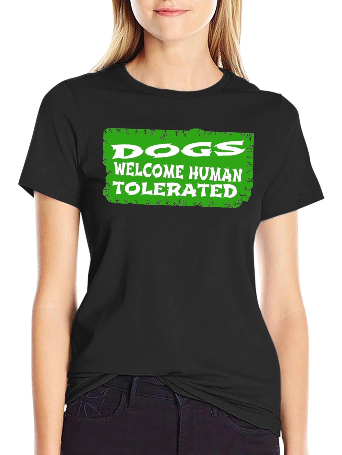 Dogs Welcome Humans Tolerated Graphic T-Shirt