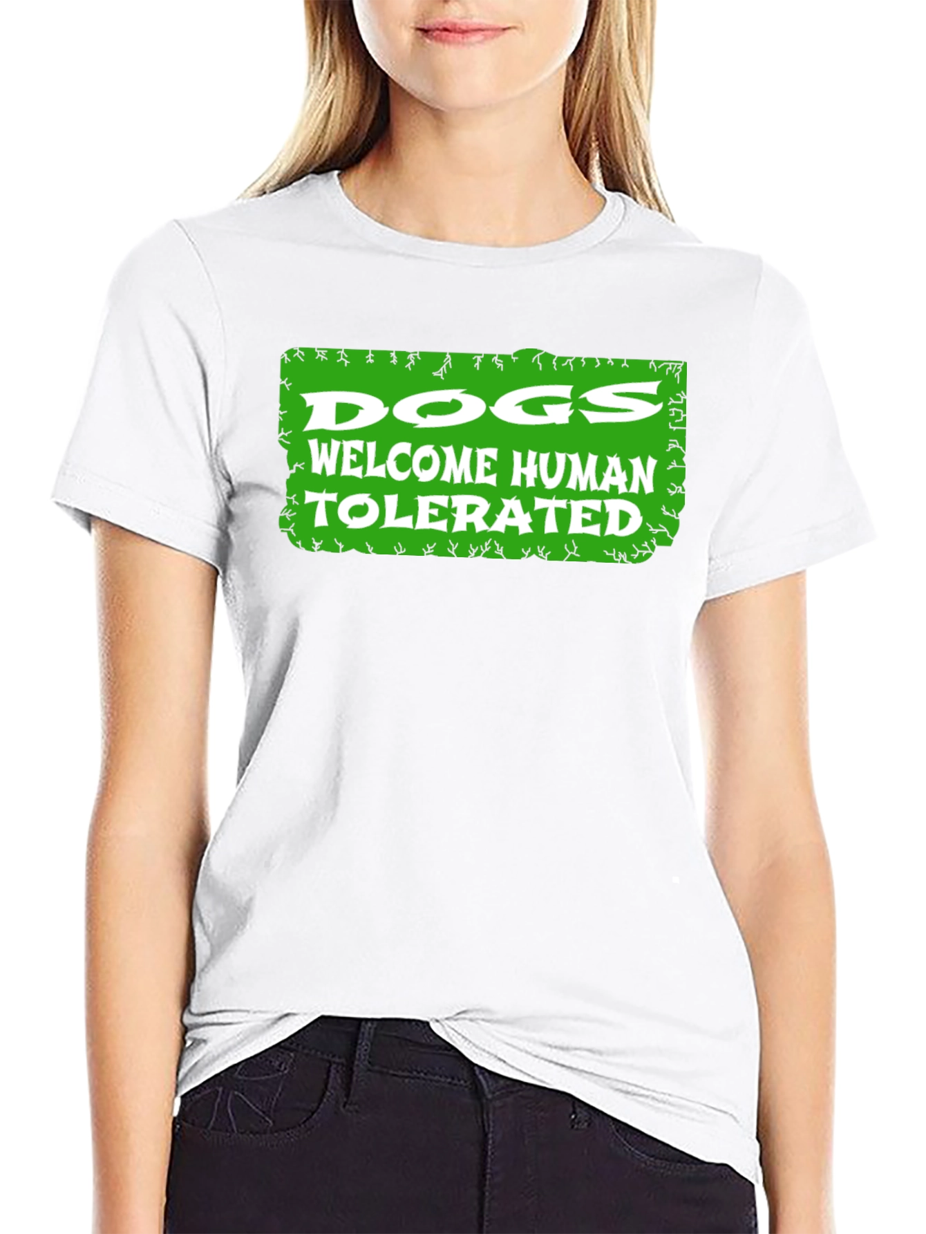 Dogs Welcome Humans Tolerated Graphic T-Shirt