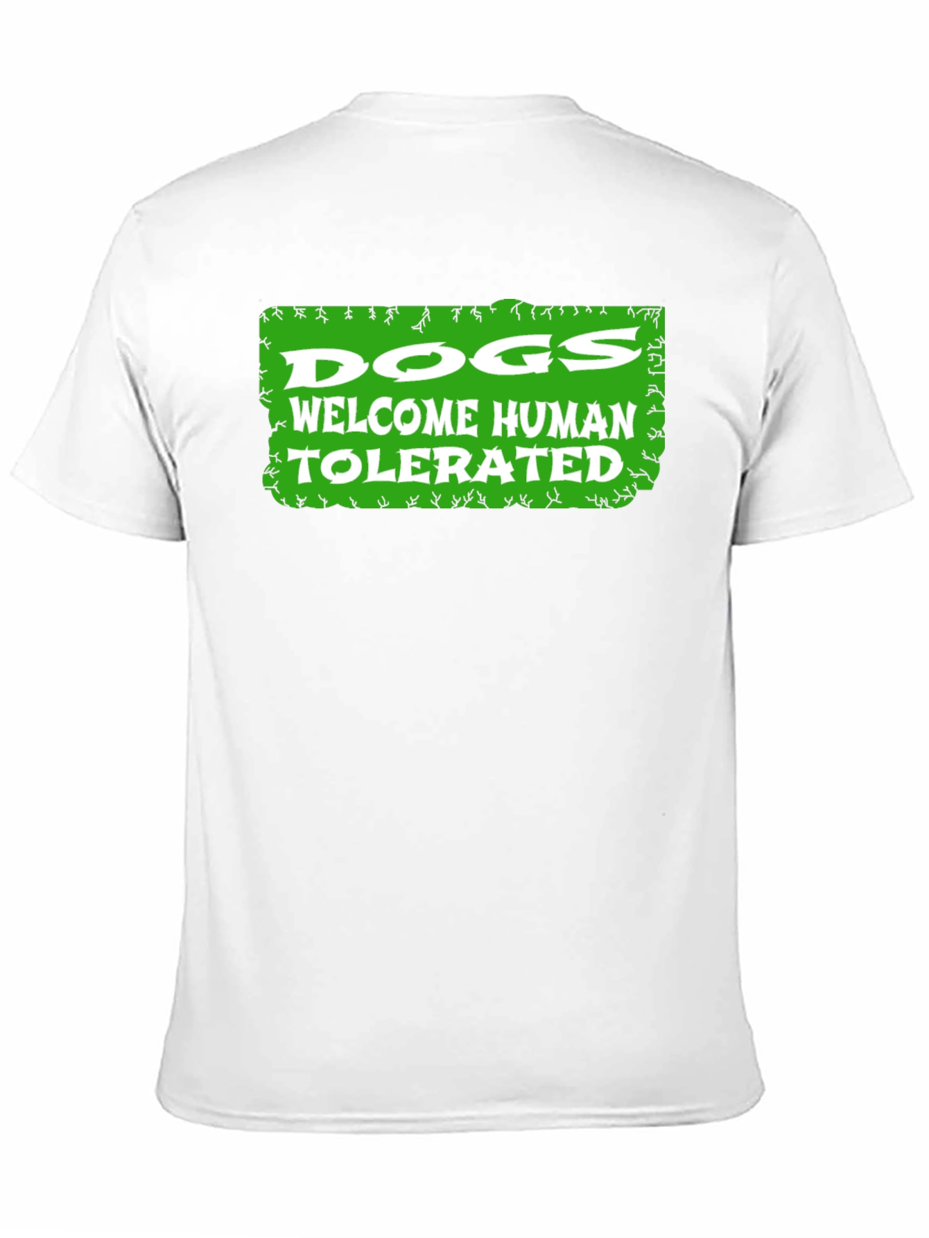 Dogs Welcome Humans Tolerated Graphic T-Shirt