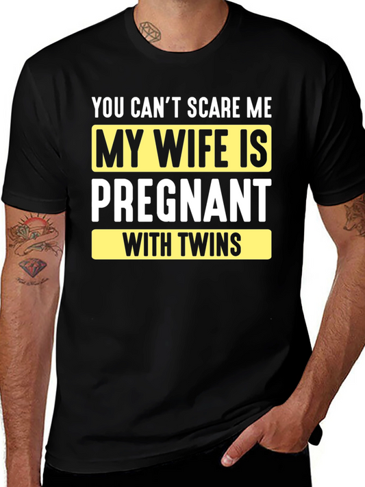 Funny Pregnancy T-Shirt: You Cant Scare Me - Twins!