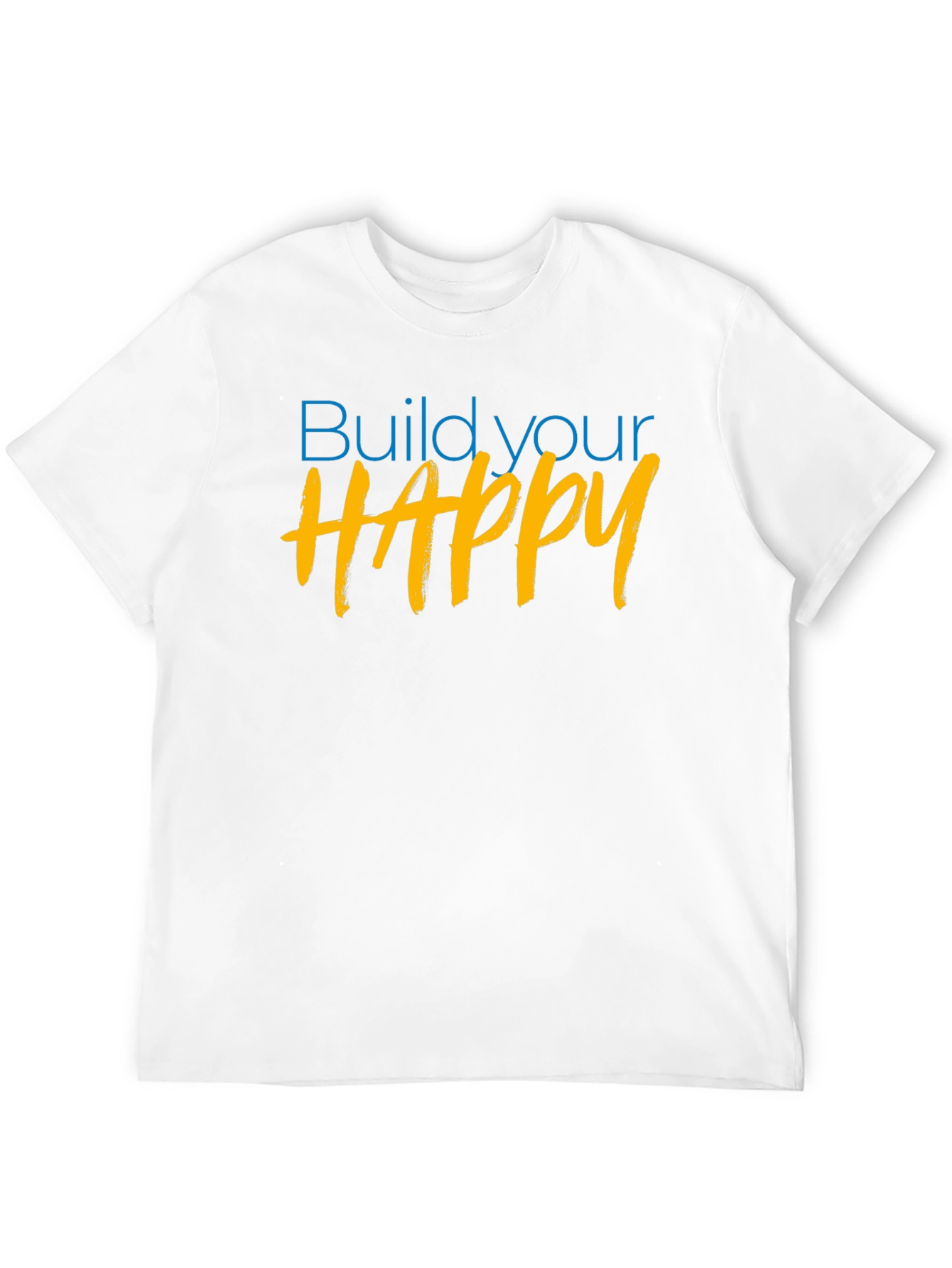 Build Your Happy Graphic Tee