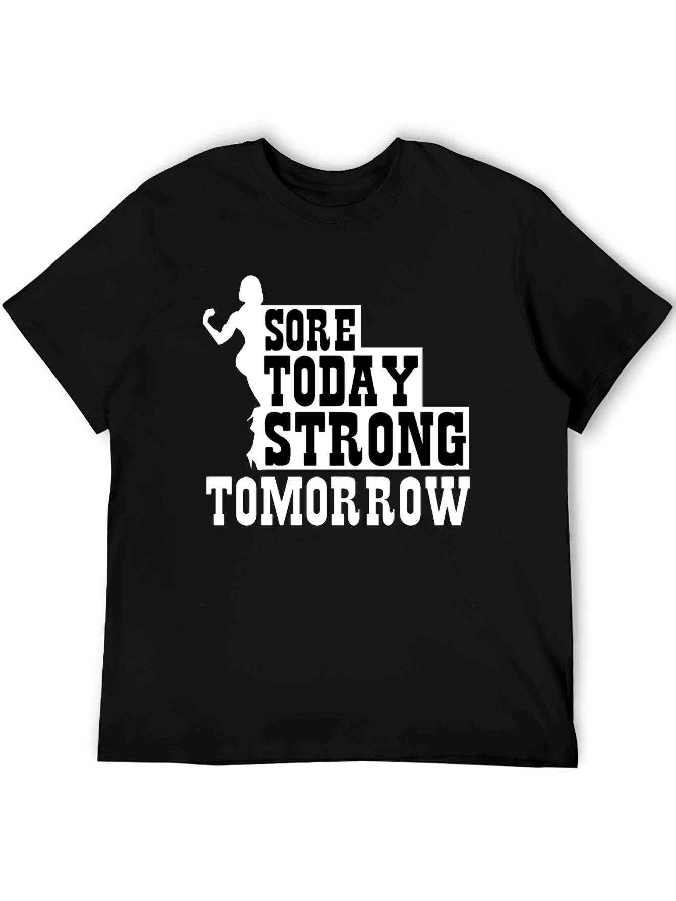 Sore Today Strong Tomorrow Black T-Shirt