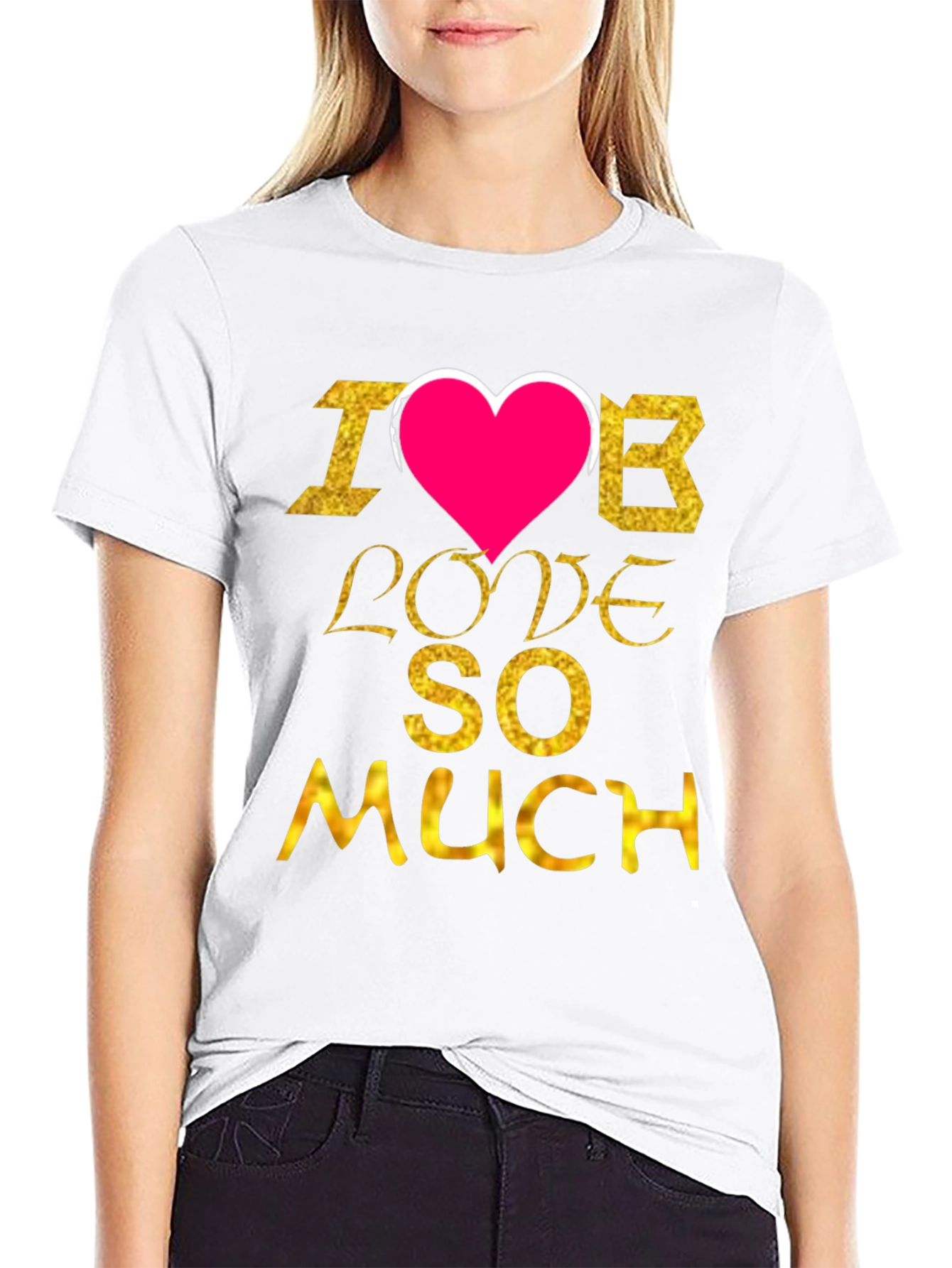 I Love B So Much Graphic Tee
