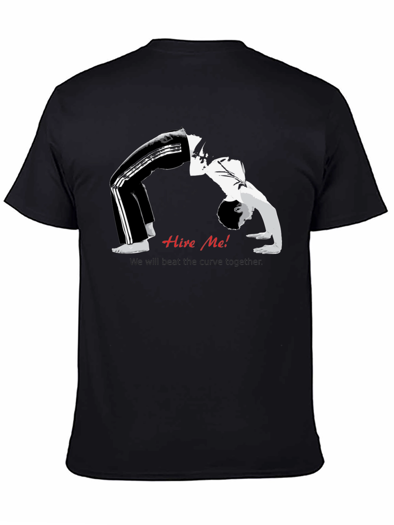 Hire Me! Curve T-Shirt - Motivational Design
