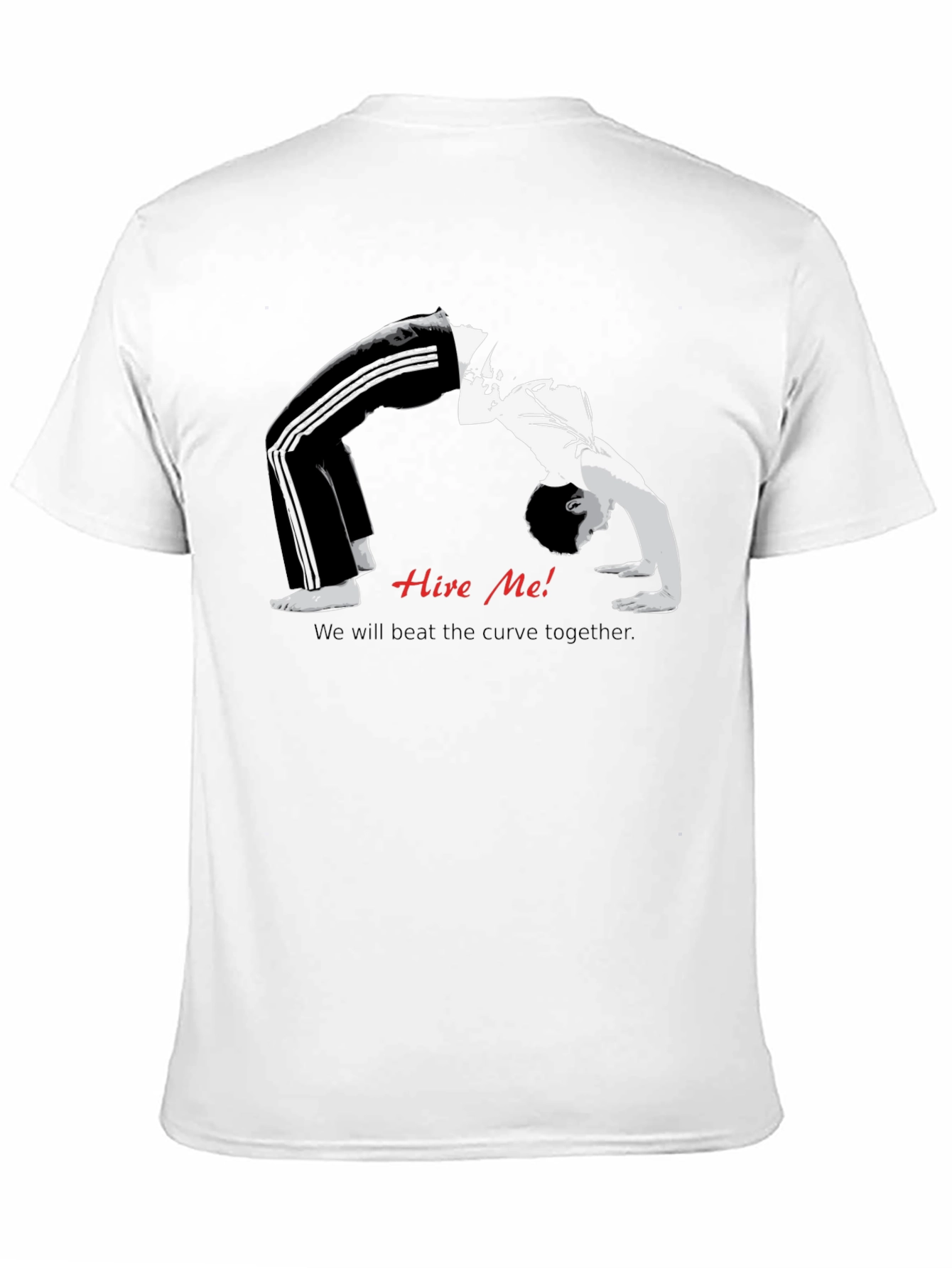 Hire Me! Curve T-Shirt - Motivational Design