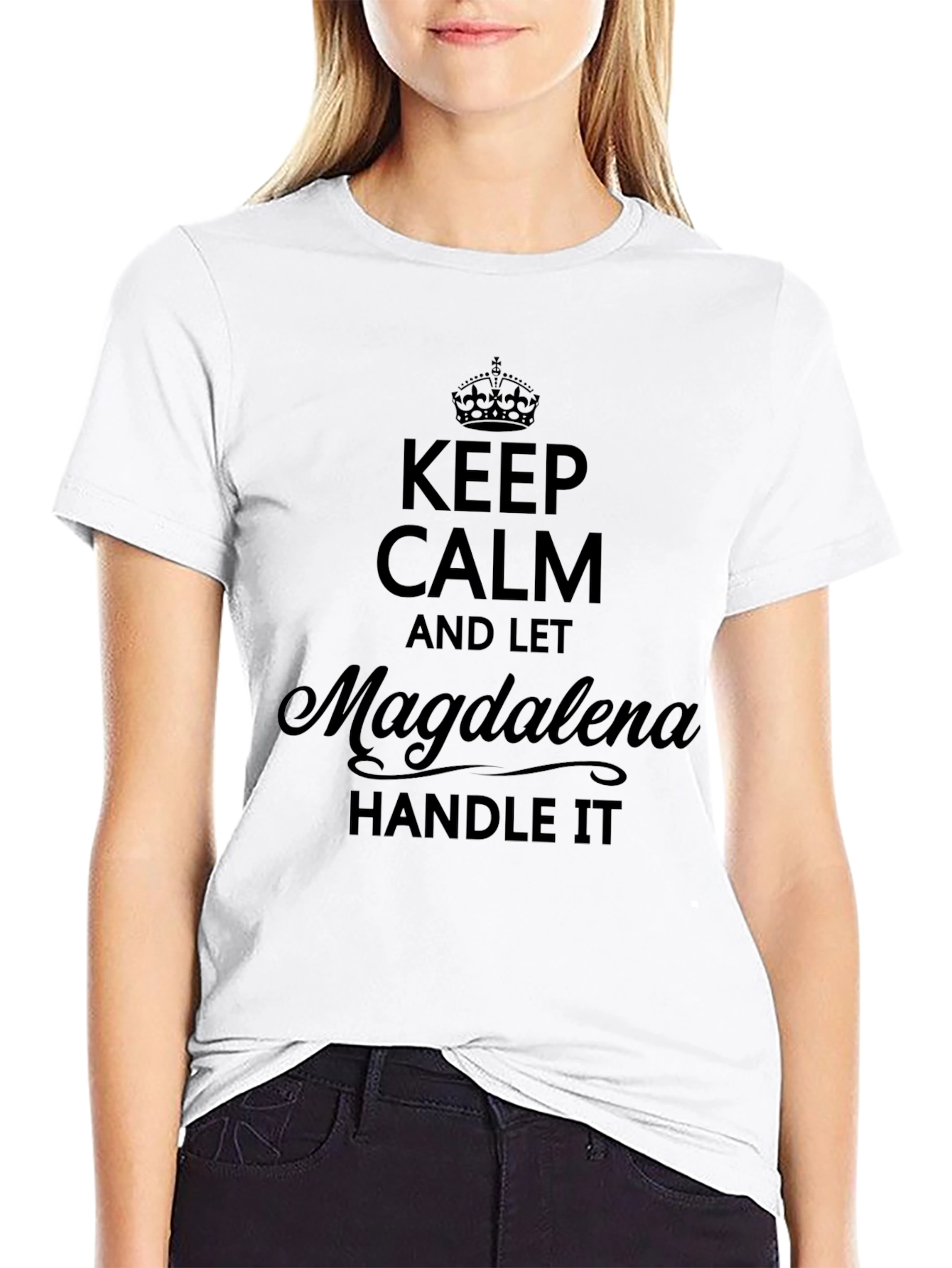 Keep Calm Magdalena Handle It T-Shirt