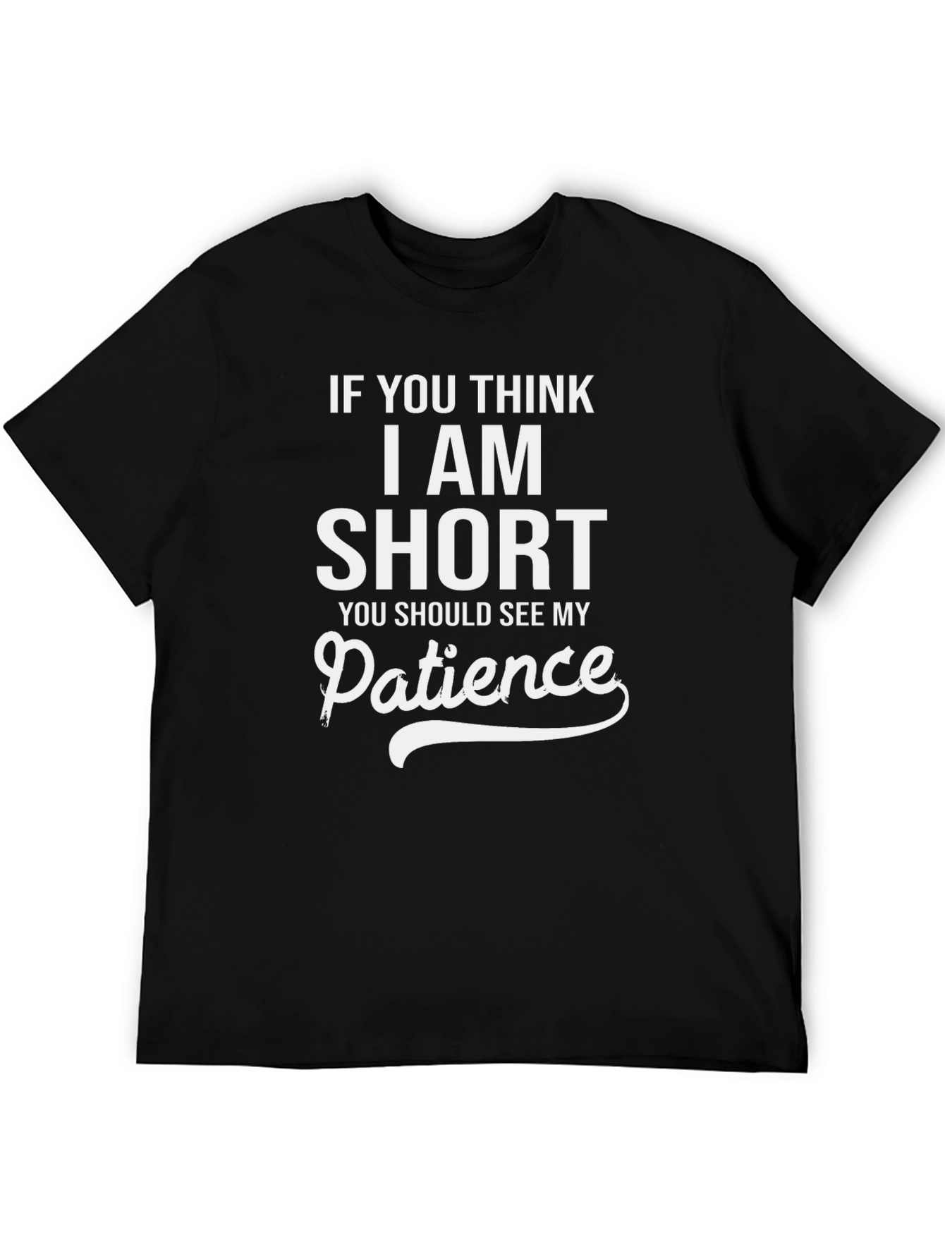 Humorous Short Patience Graphic Tee