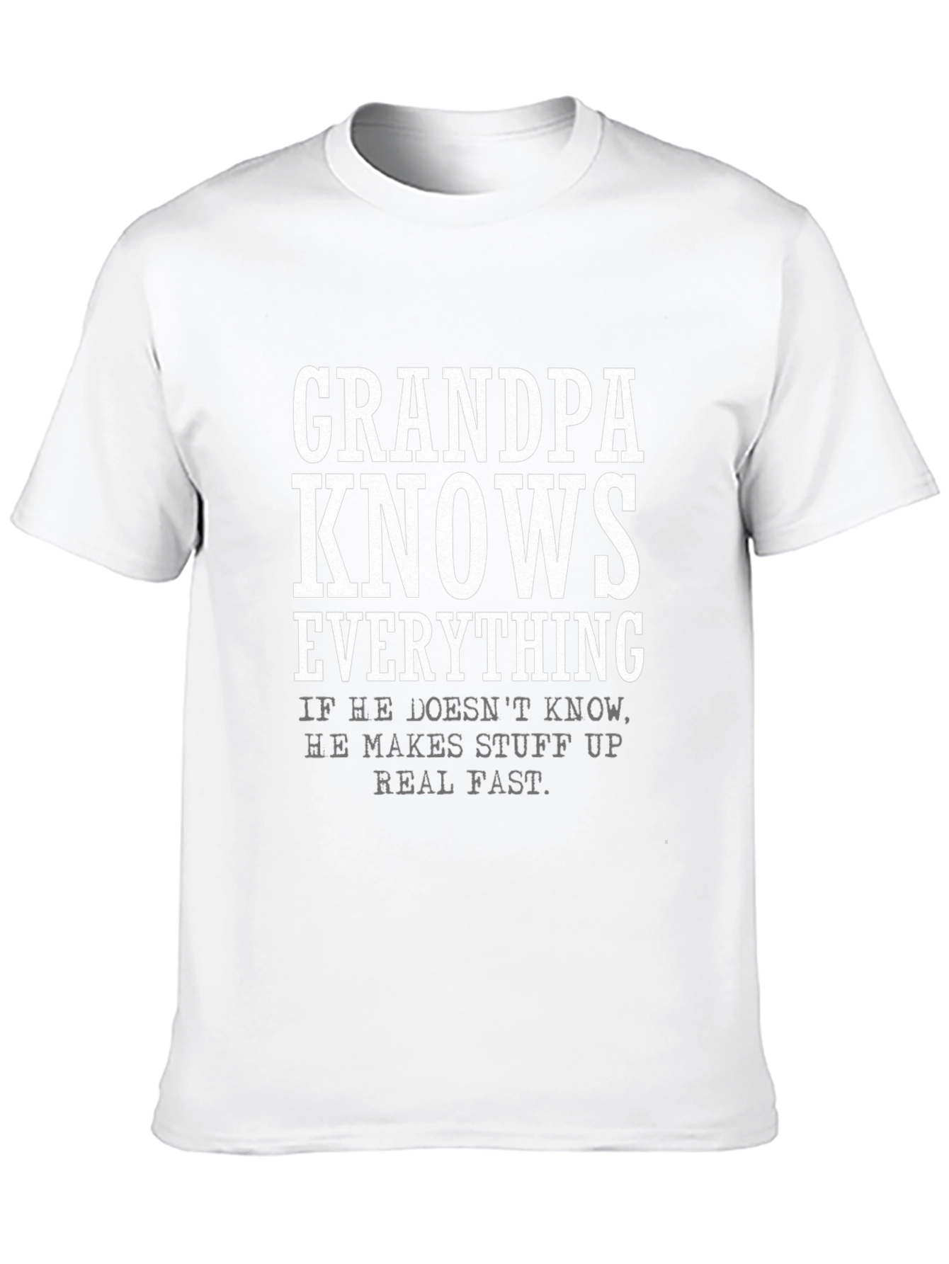 Grandpa Knows Everything T-Shirt