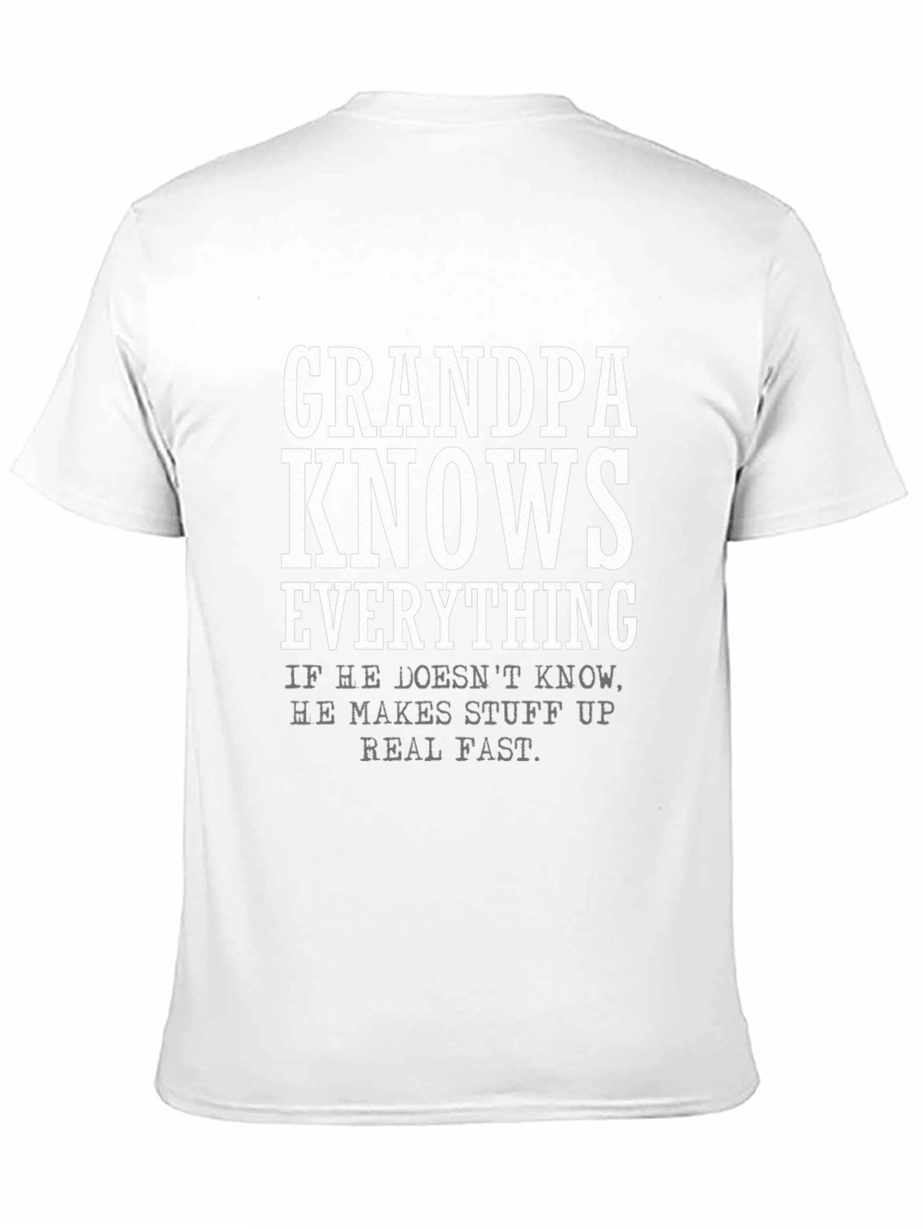 Grandpa Knows Everything T-Shirt