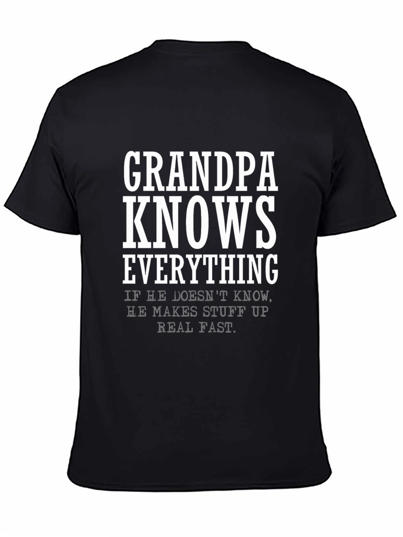 Grandpa Knows Everything T-Shirt