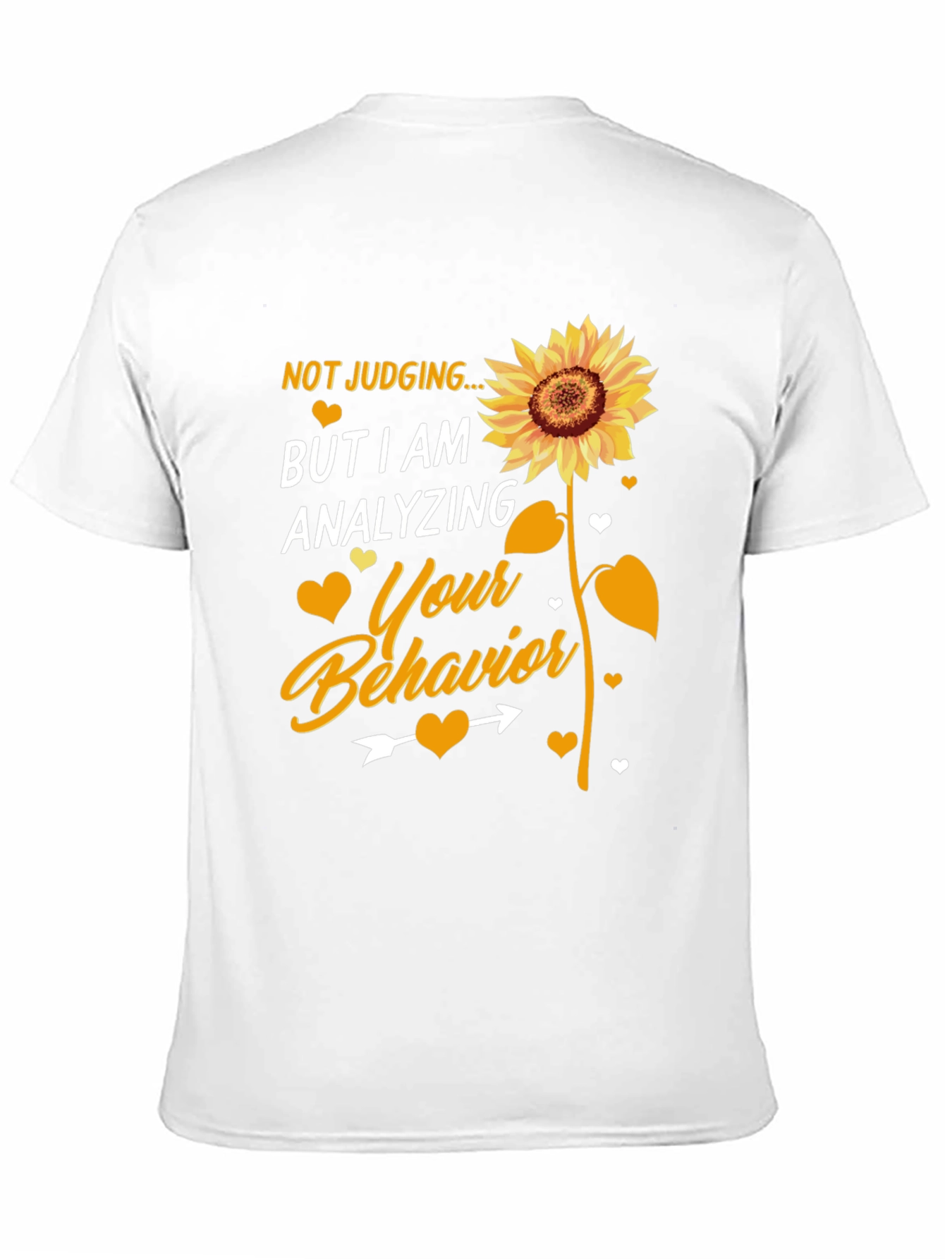 Not Judging Analyzing Behavior Sunflower T-Shirt