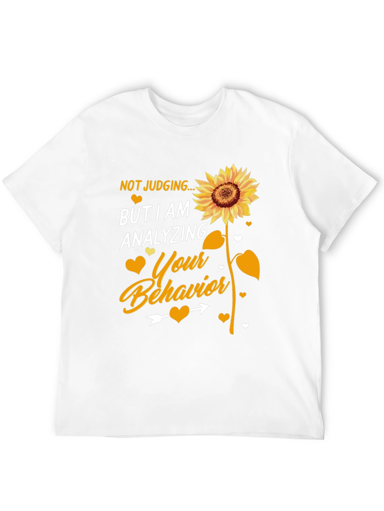 Not Judging Analyzing Behavior Sunflower T-Shirt