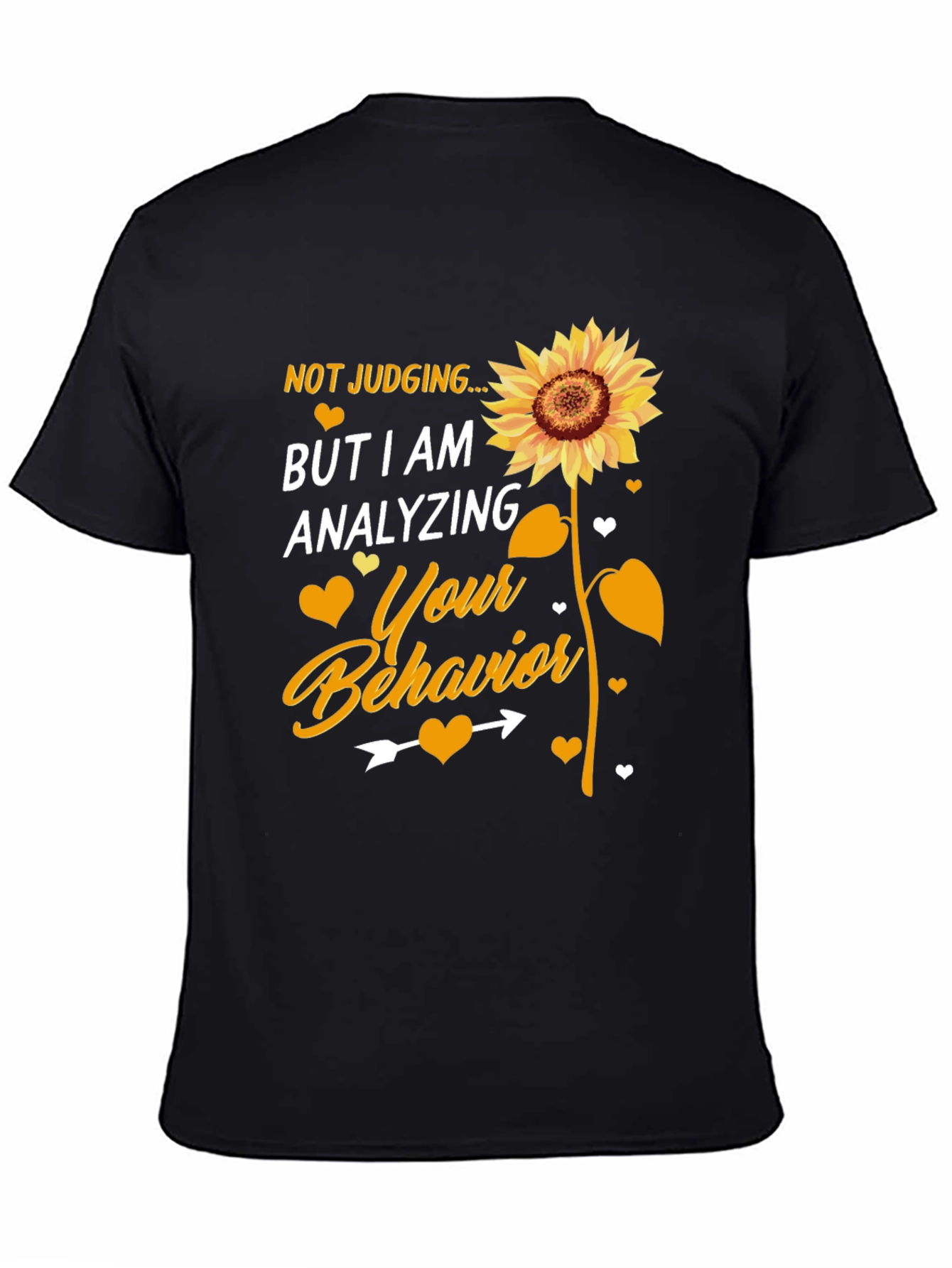 Not Judging Analyzing Behavior Sunflower T-Shirt