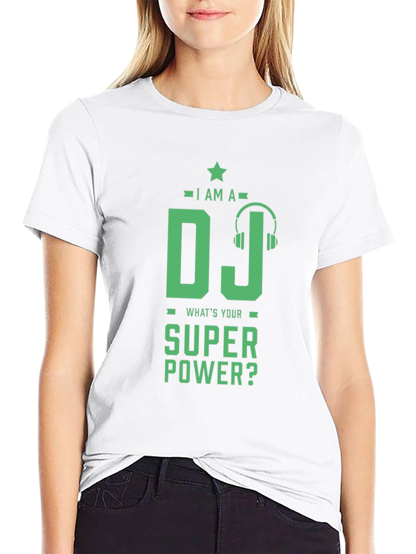 I Am A DJ Whats Your Super Power? T-Shirt