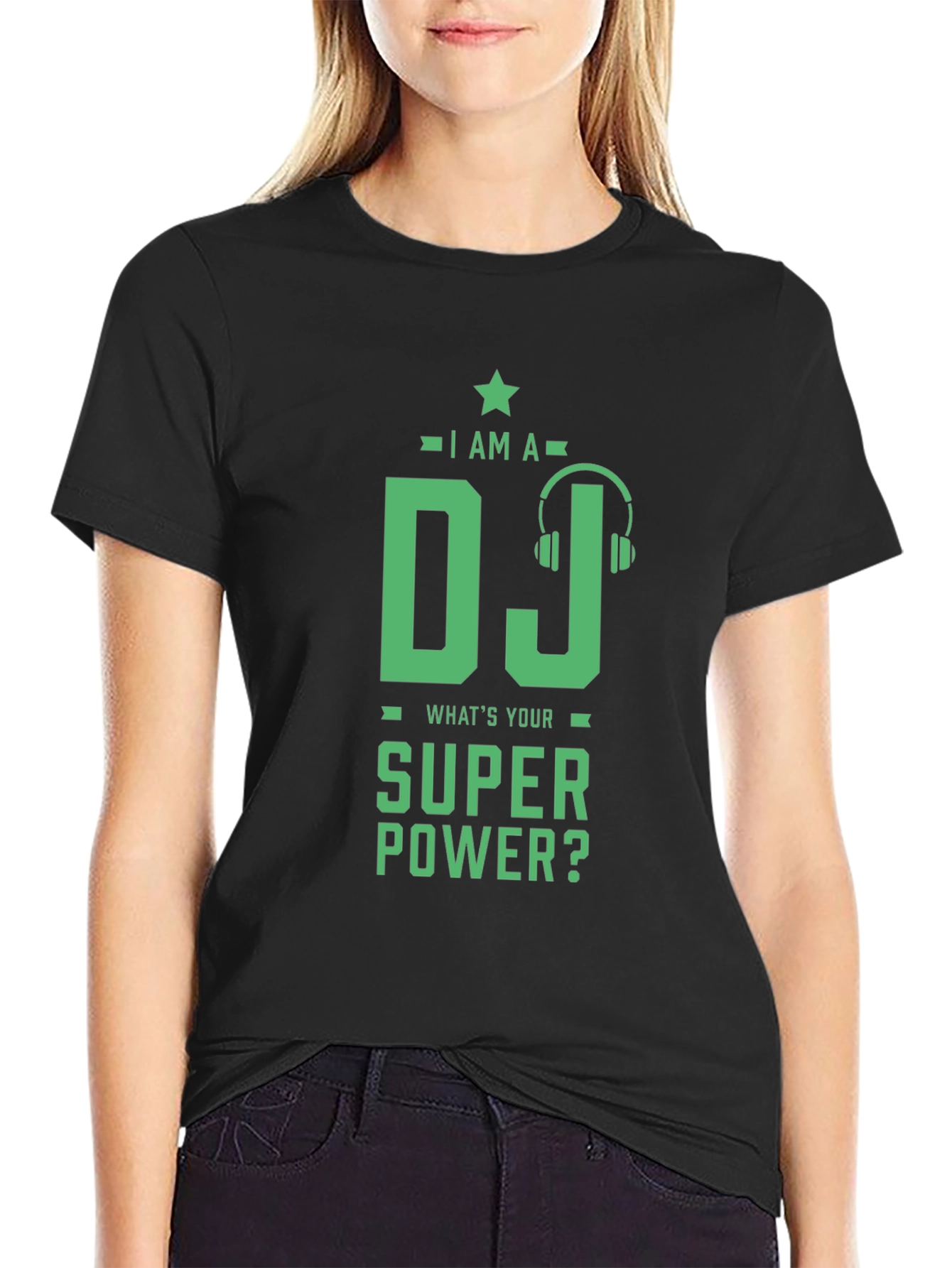 I Am A DJ Whats Your Super Power? T-Shirt