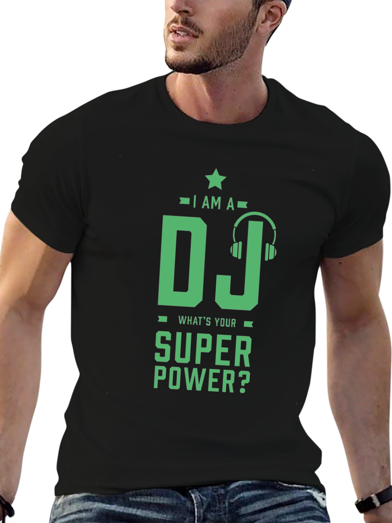 I Am A DJ Whats Your Super Power? T-Shirt