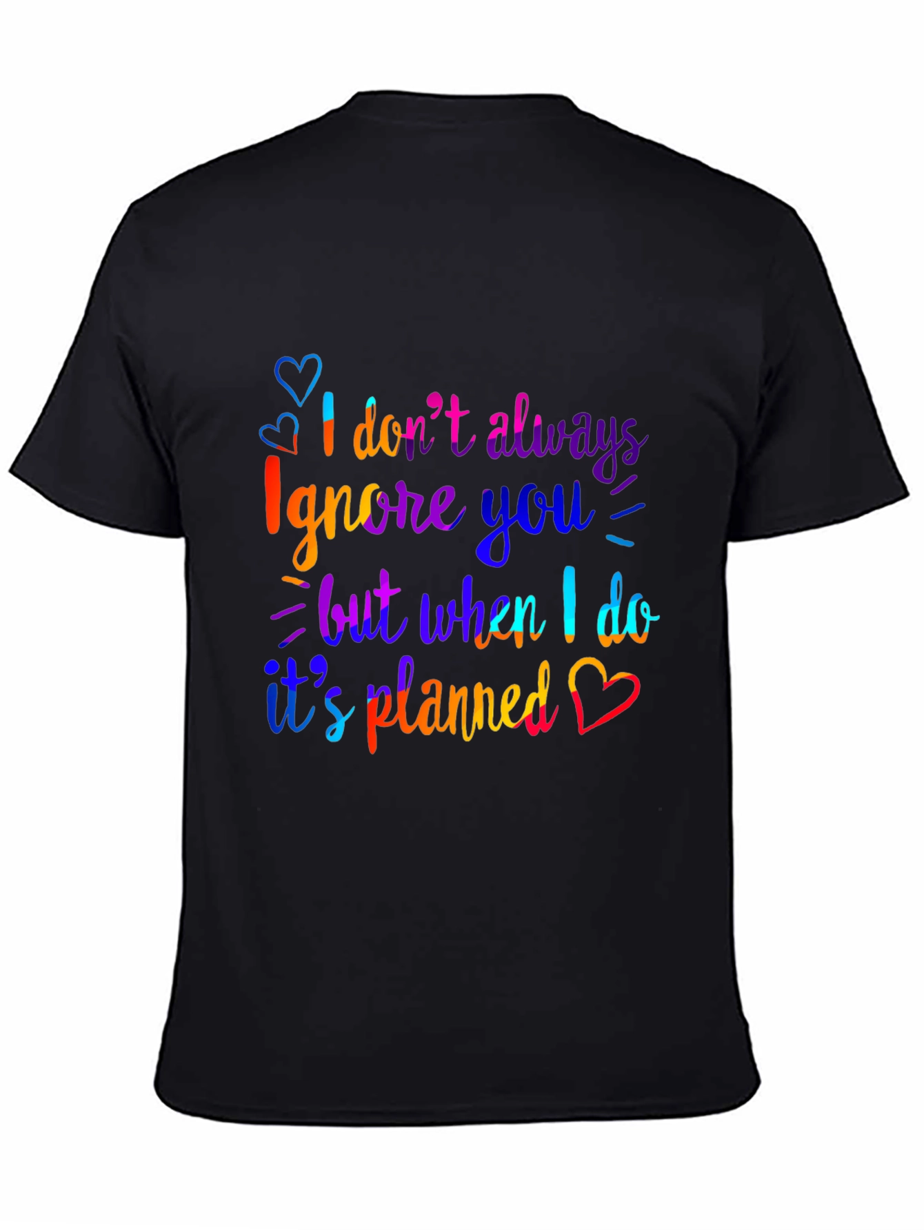 Funny Ignore You Graphic Print Black T-Shirt