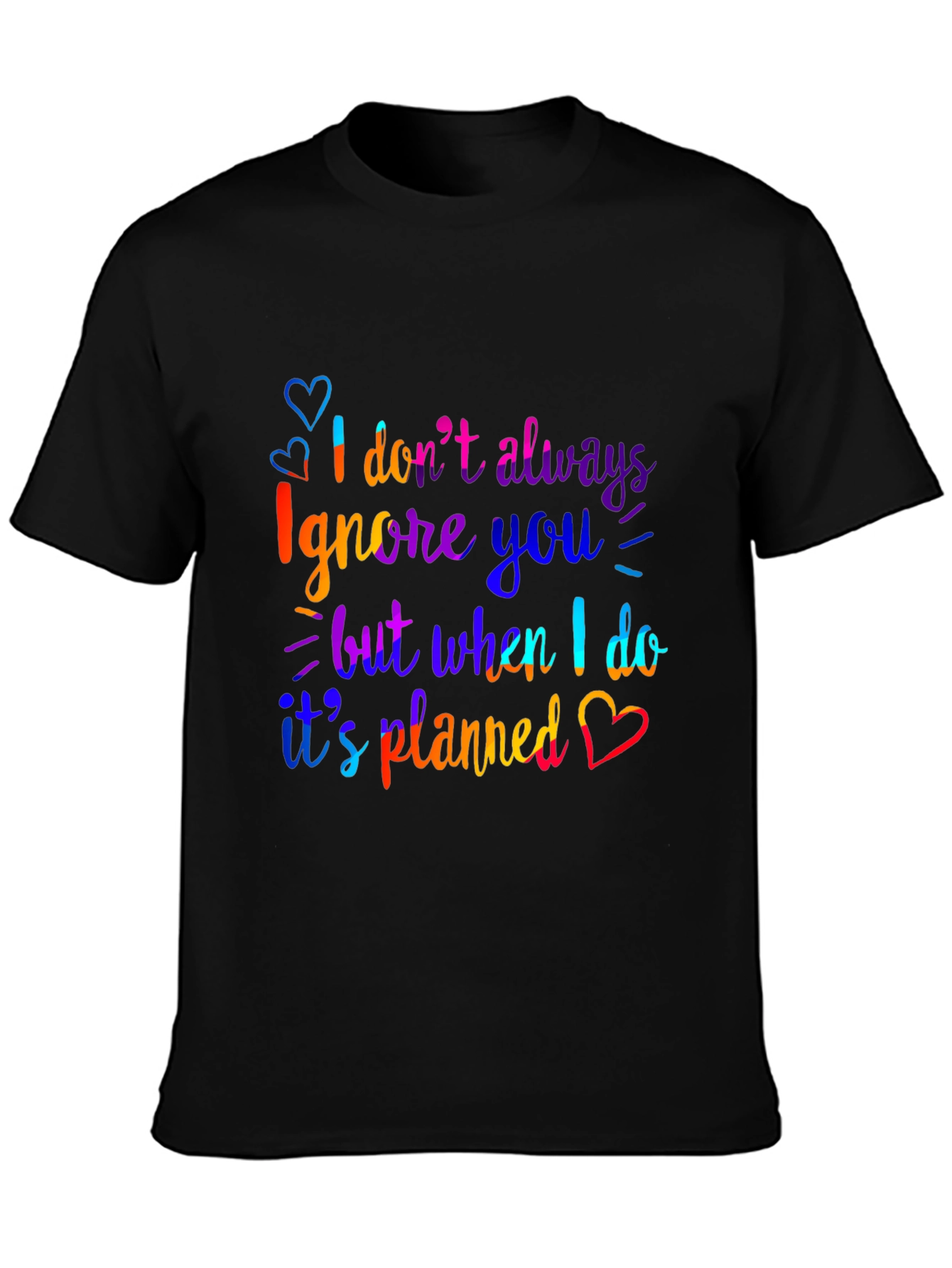 Funny Ignore You Graphic Print Black T-Shirt