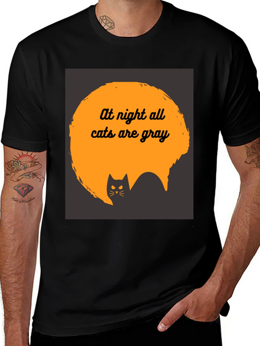 At Night All Cats are Gray T-Shirt
