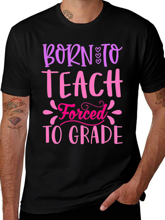 Born To Teach T-Shirt