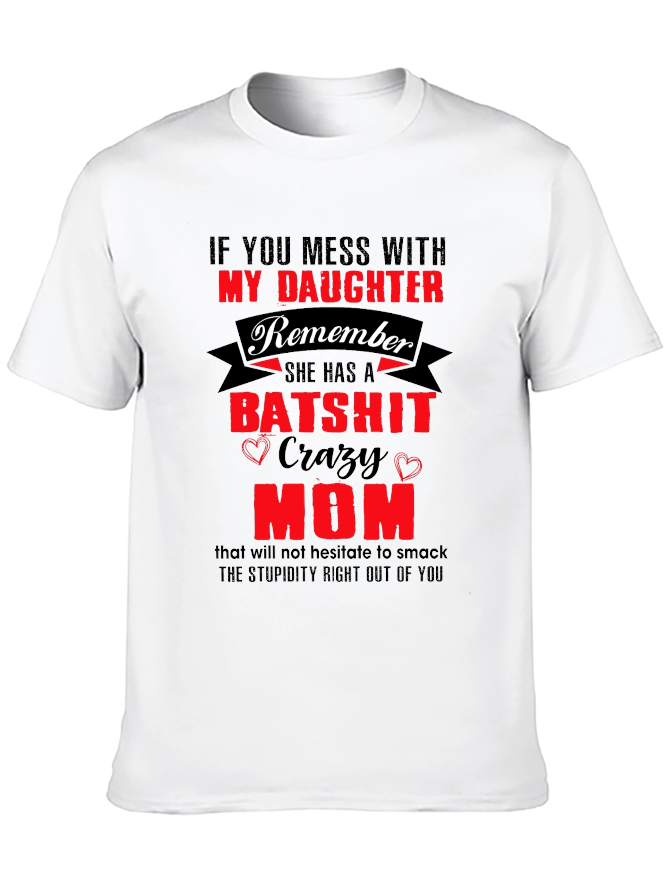 Batshit Crazy Mom T-Shirt Novelty Graphic Tee