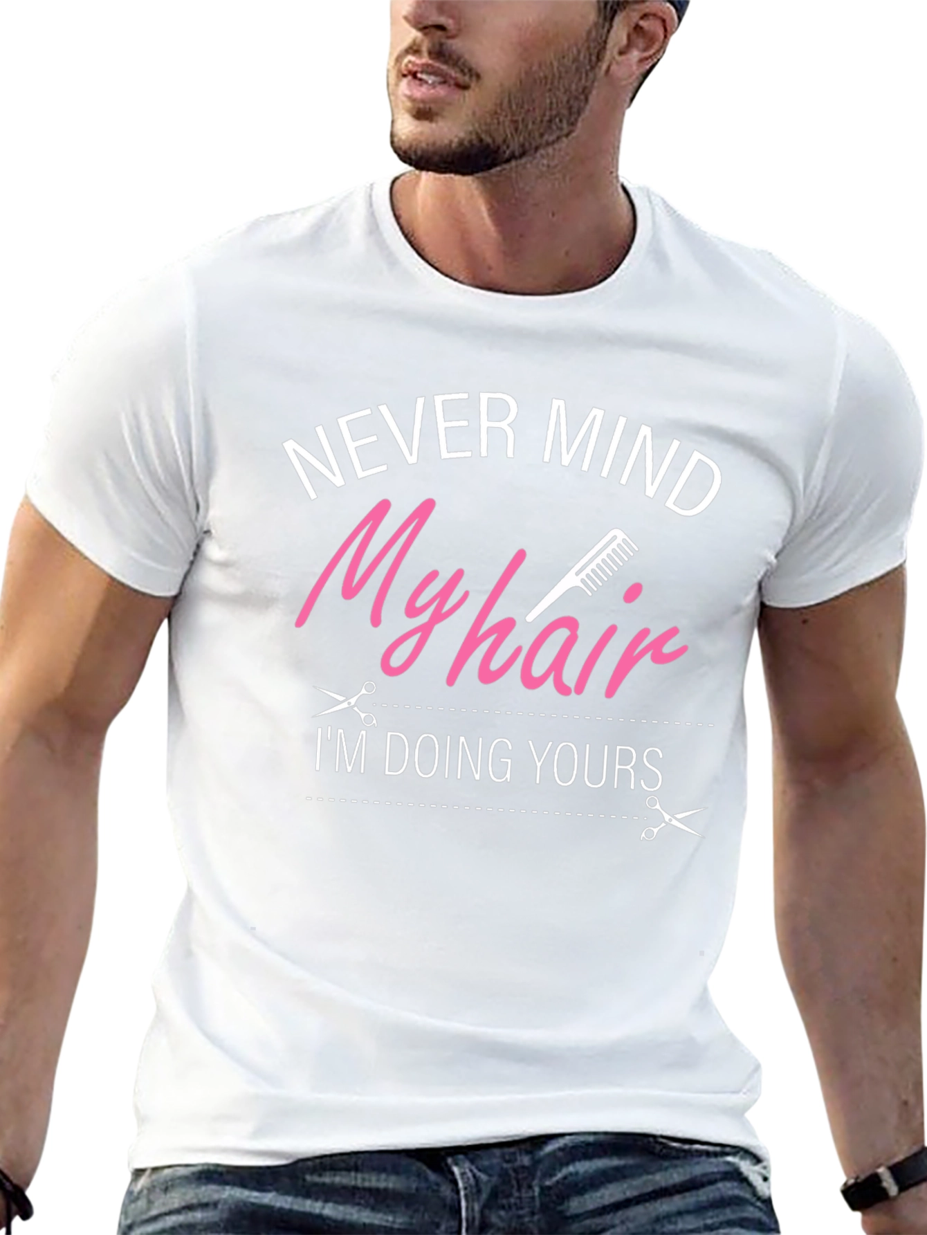 Never Mind My Hair Im Doing Yours T-Shirt