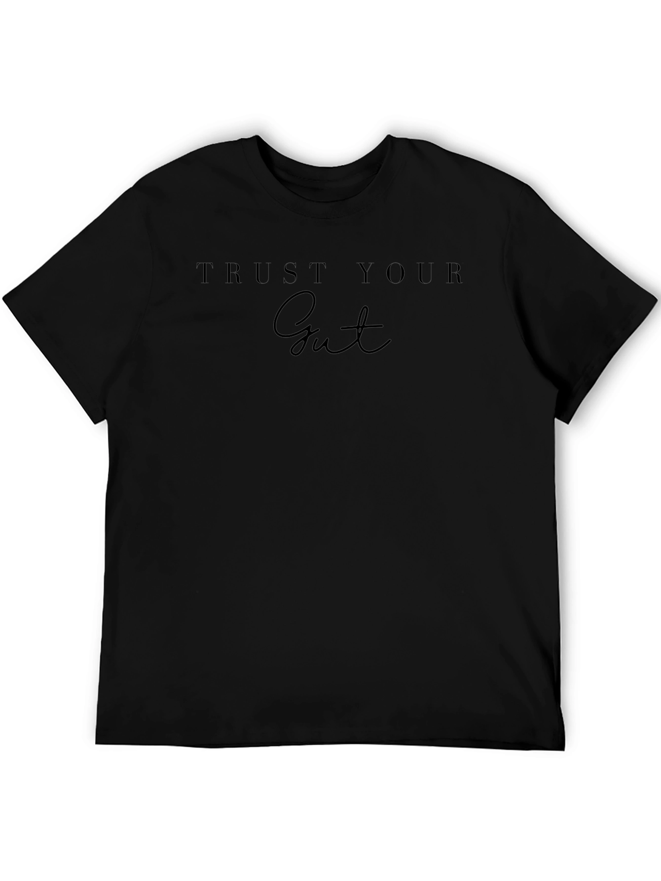 Trust Your Gut Black T-Shirt