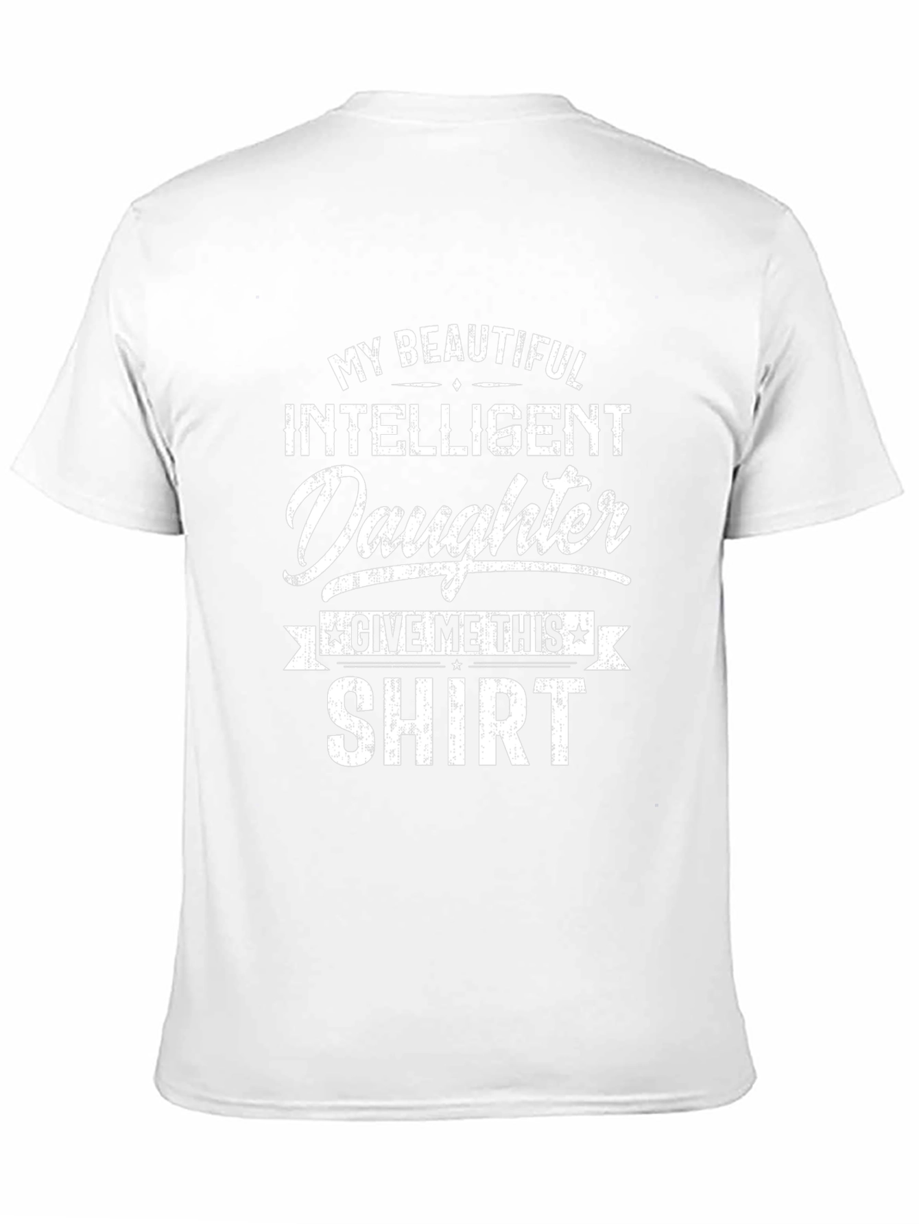 My Beautiful Intelligent Daughter T-Shirt