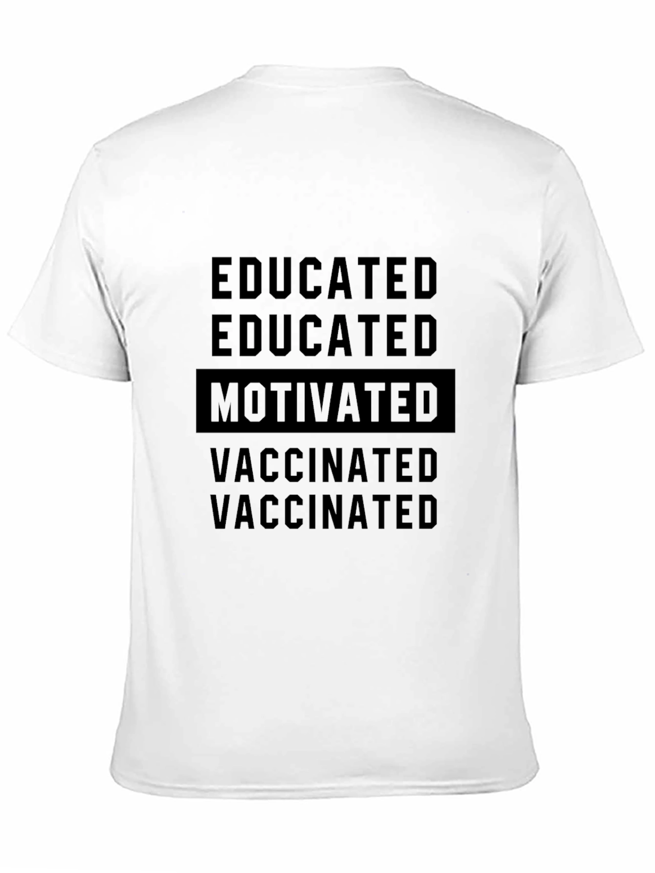 Educated Motivated Vaccinated Graphic Tee