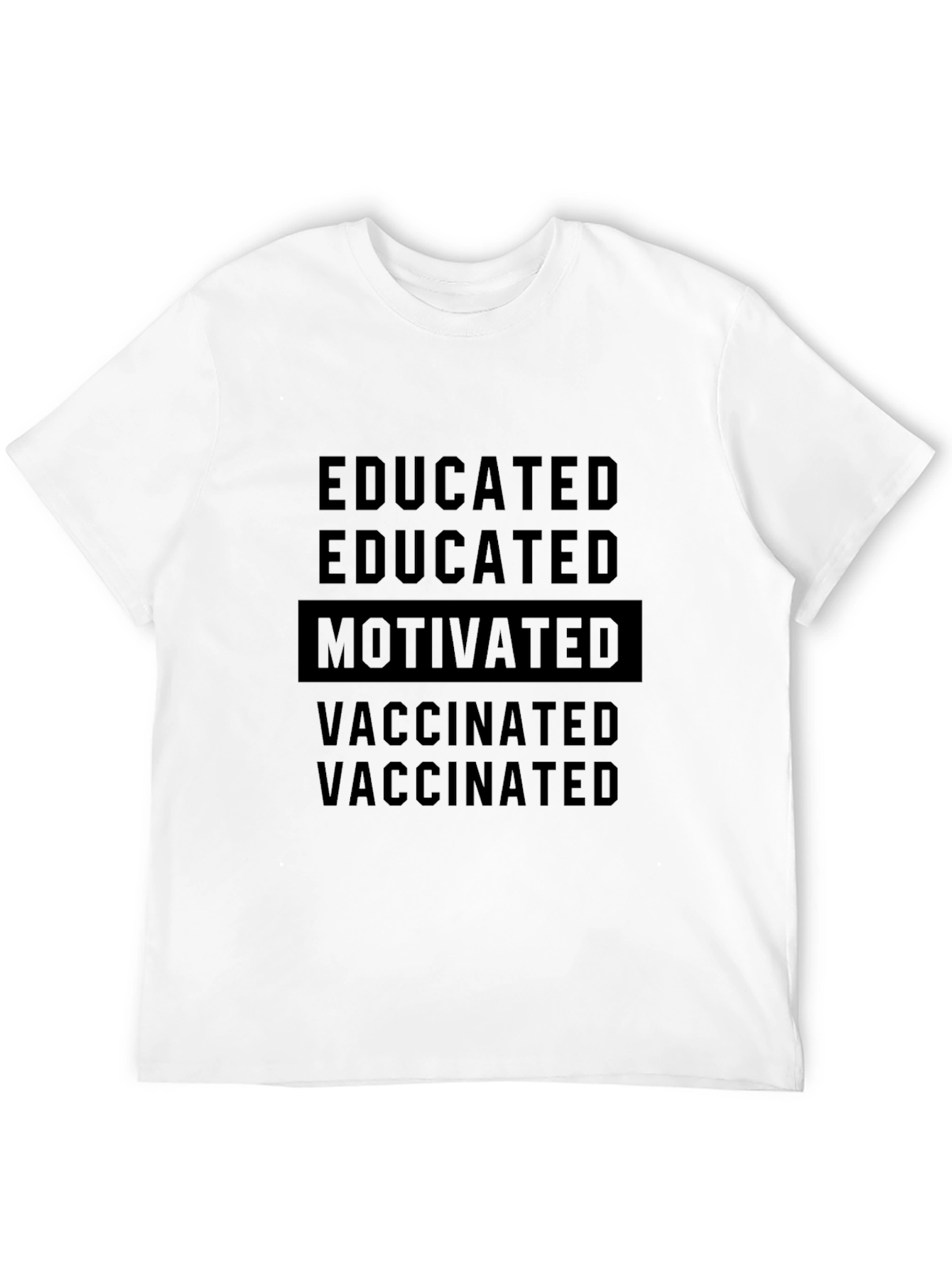 Educated Motivated Vaccinated Graphic Tee