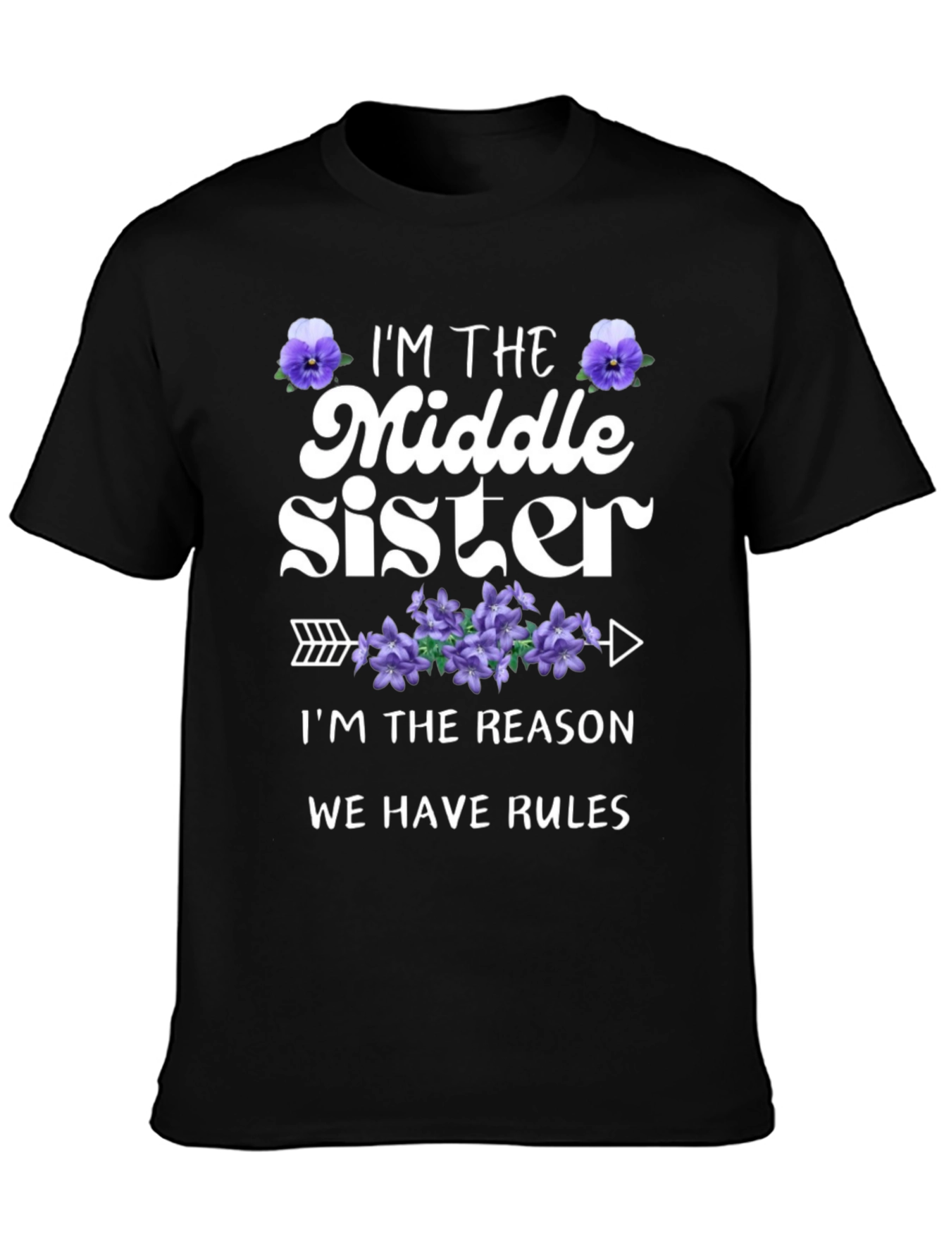 Middle Sister T-Shirt: Reason We Have Rules