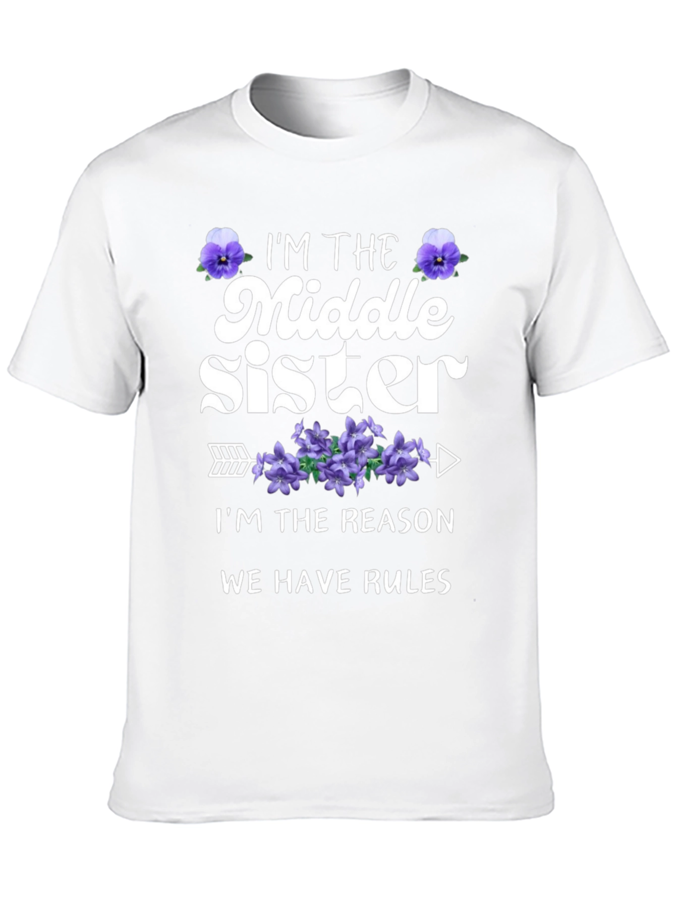 Middle Sister T-Shirt: Reason We Have Rules