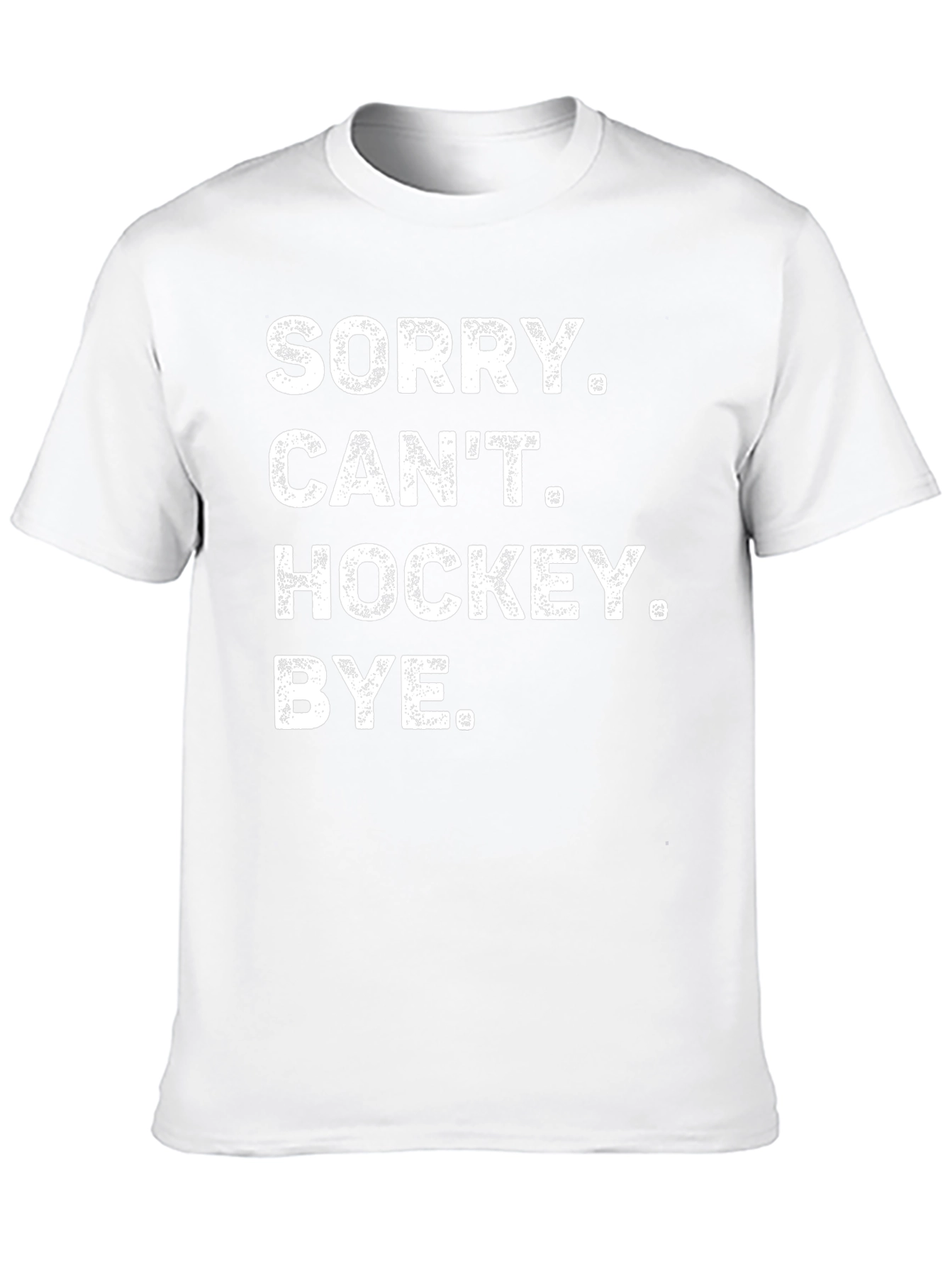 Funny Hockey T-Shirt: Sorry Cant Hockey Bye