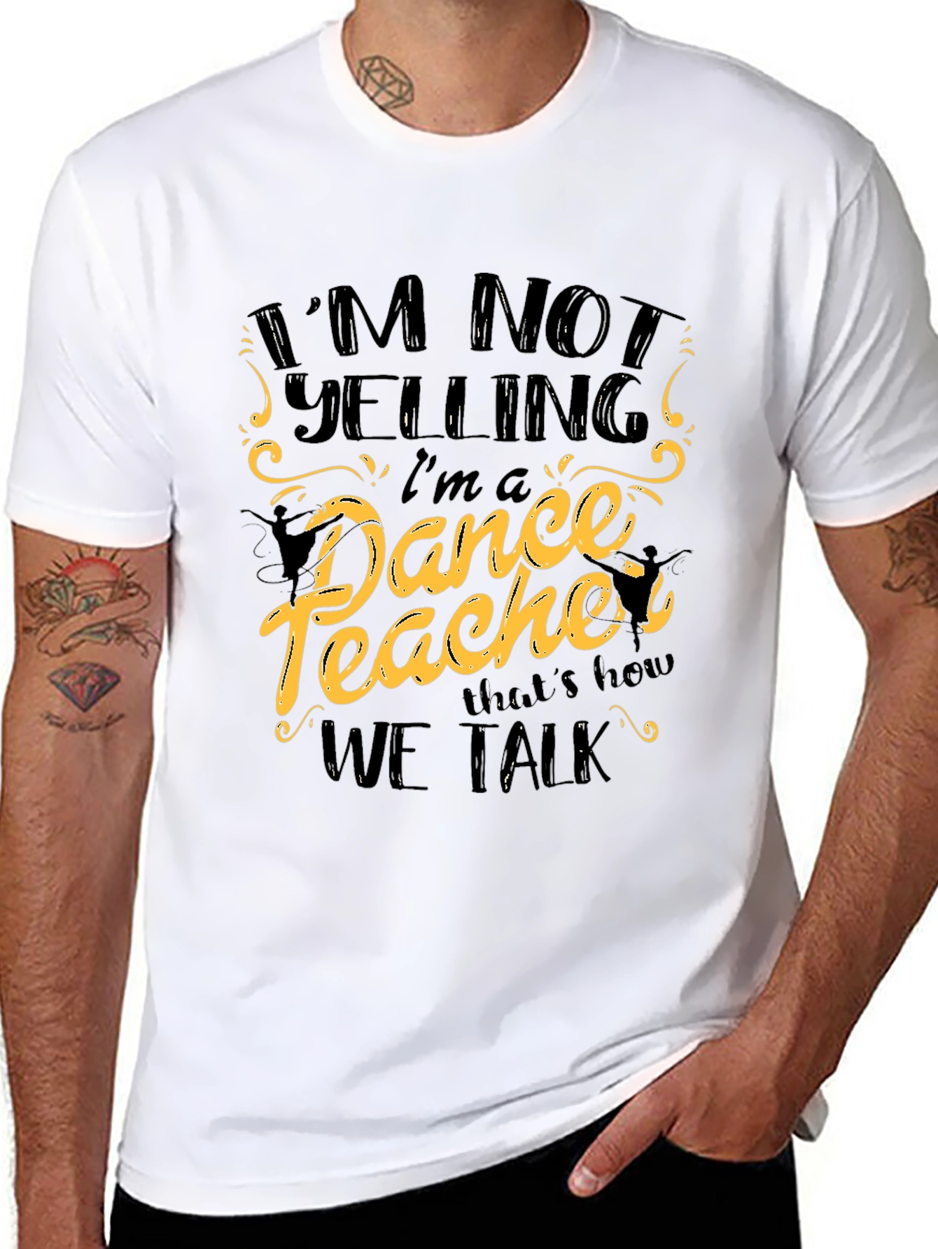 Im Not Yelling Im a Dance Teacher Black T-Shirt